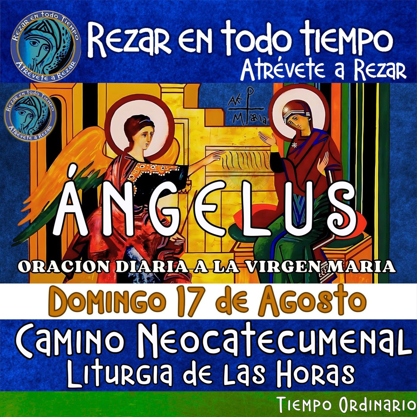 ANGELUS DEL DIA DE HOY DOMINGO 17 DE AGOSTO 2025, 🙏ORACION A NUESTRA MADRE 🌹LA VIRGEN MARIA 🙏.
