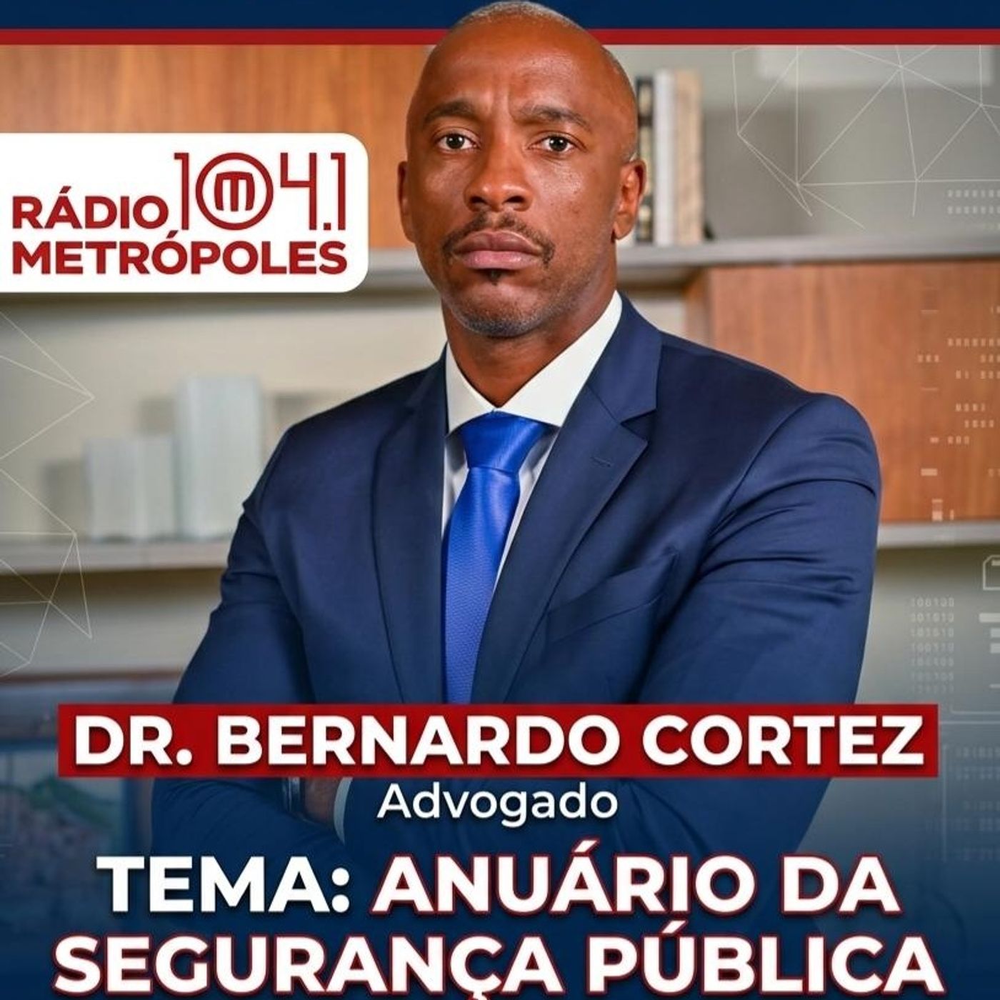 RÁDIO METRÓPOLES: ANUÁRIO DA SEGURANÇA PÚBLICA episode artwork