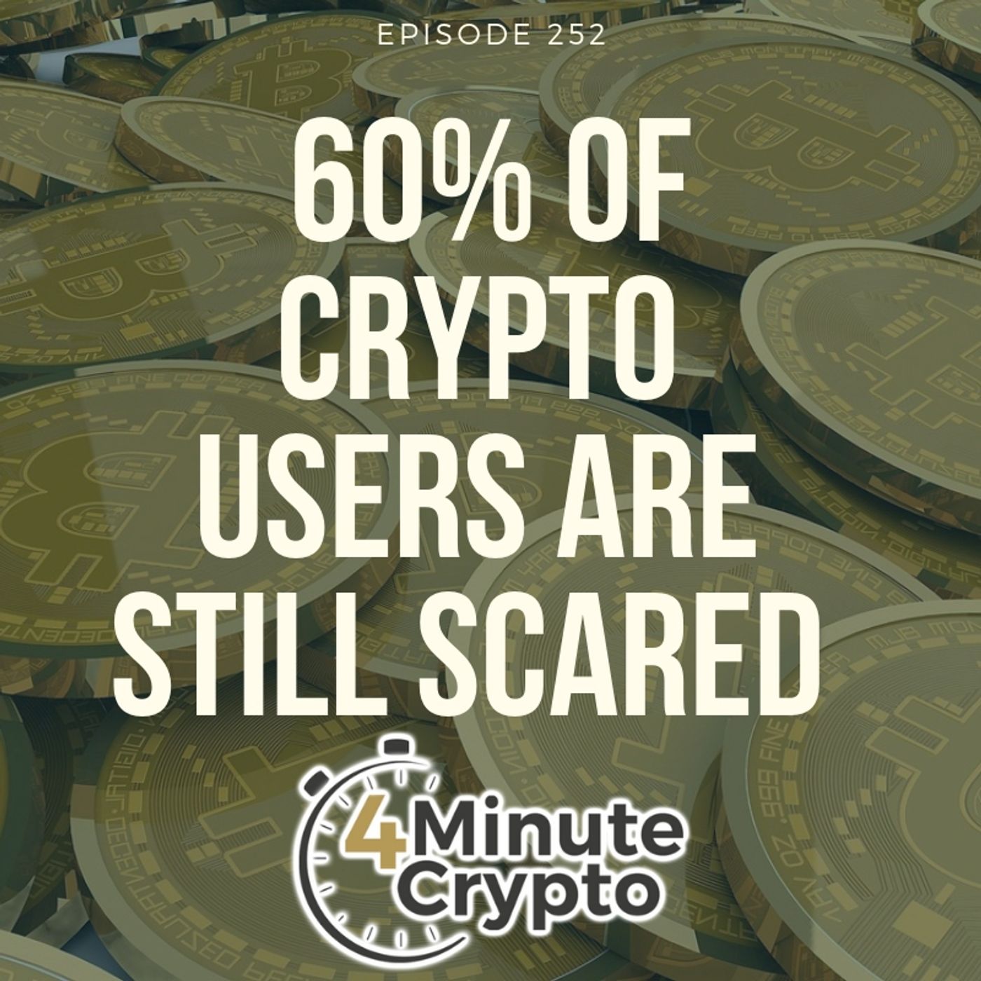 60% of Crypto Users are Still Scared to Make a Bitcoin Payment episode artwork