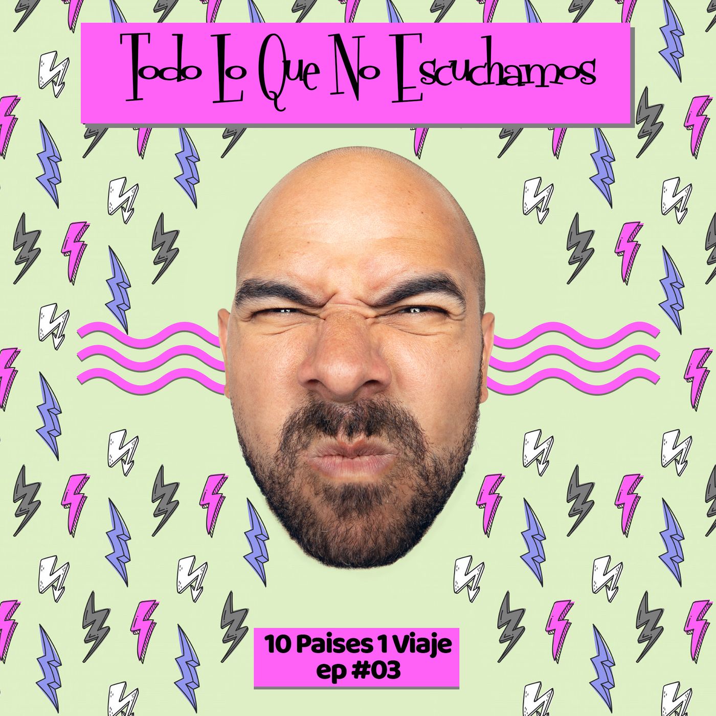 Todo Lo Que No Escuchamos