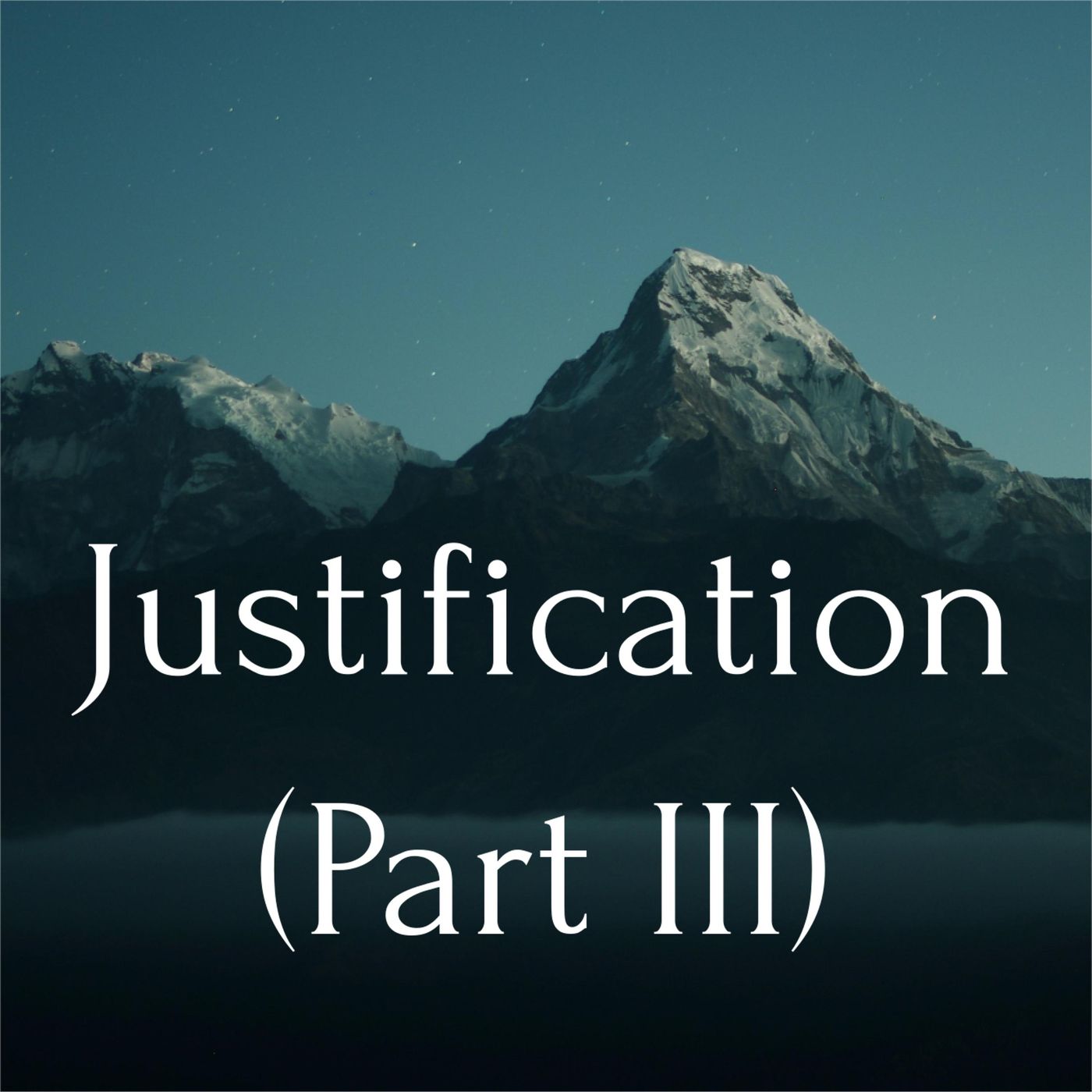 #61 Of Justification (Part III)  - LBC 11.3-4