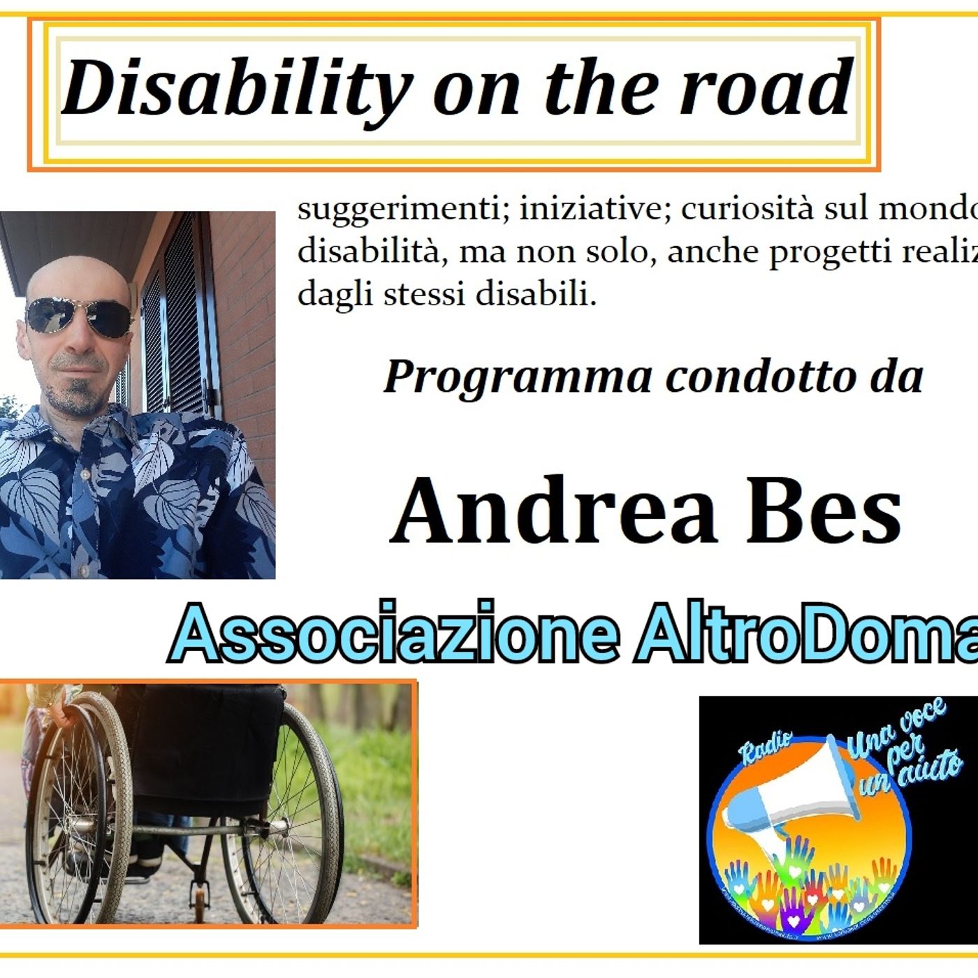 RUBRICA: DISABILITY ON THE ROAD conduce ANDREA BES - ASS. ALTRO DOMANI episode artwork