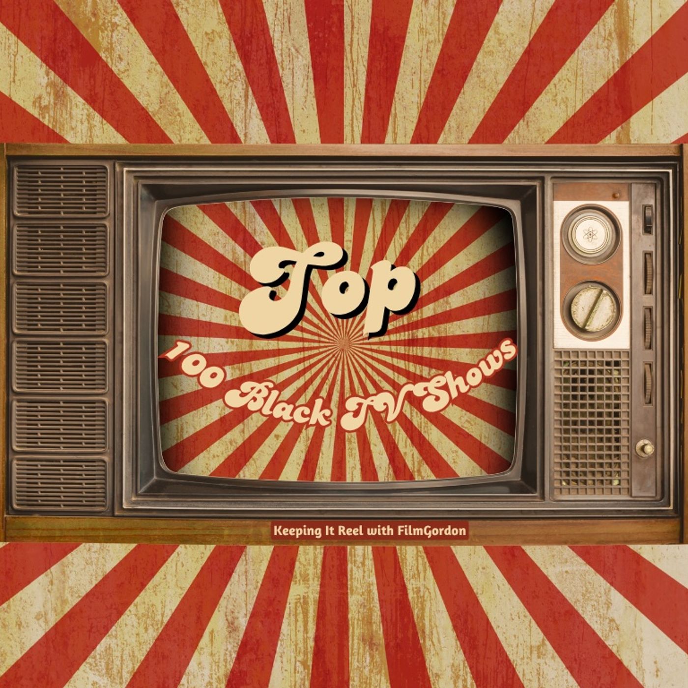 Keeping It Reel: Top 100 TV Shows of All-Time (Part One) episode artwork