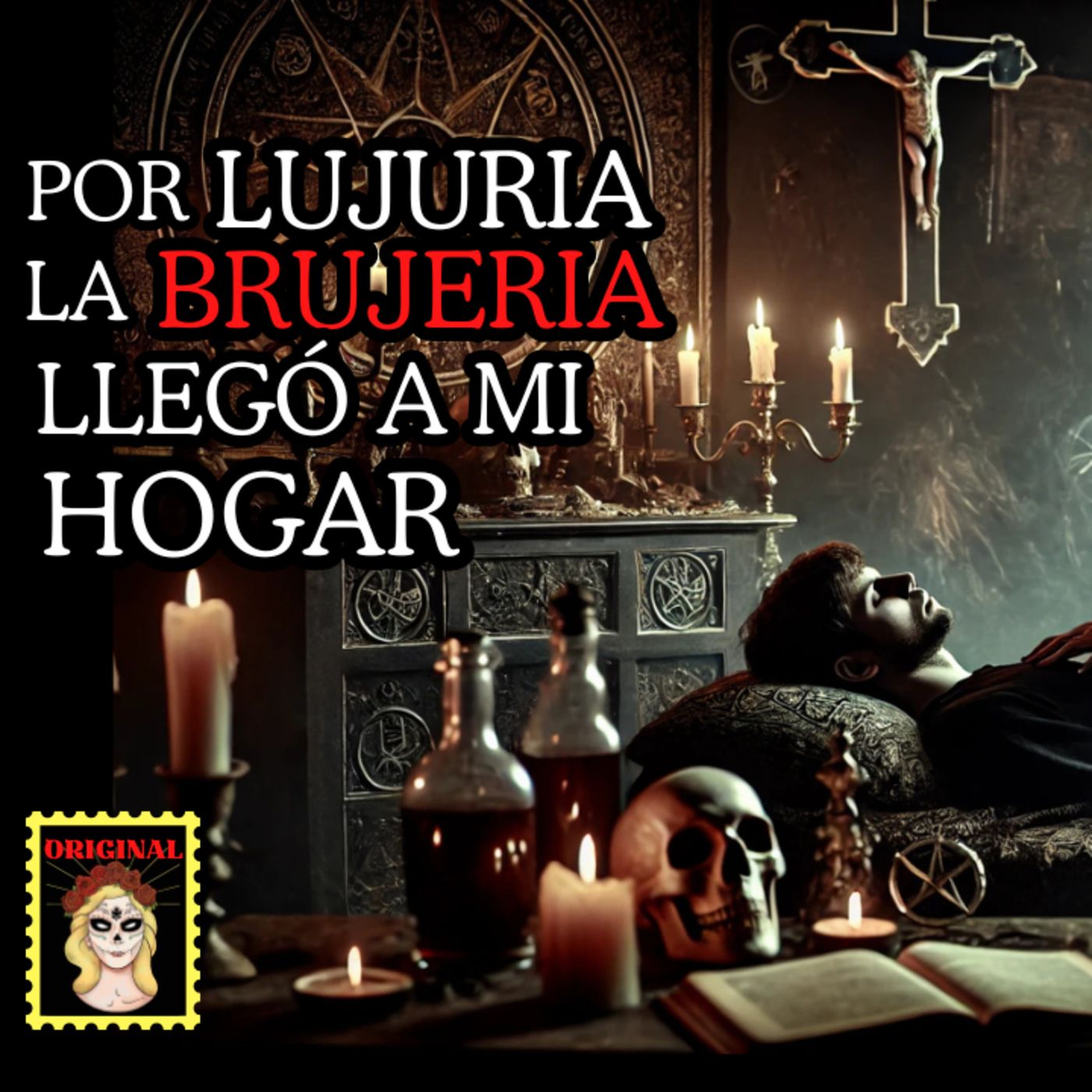 👉Por LUJURIA la BRUJERÍA llegó a mi HOGAR⎮Viviendo con el miedo - Relatos de Brujería episode artwork