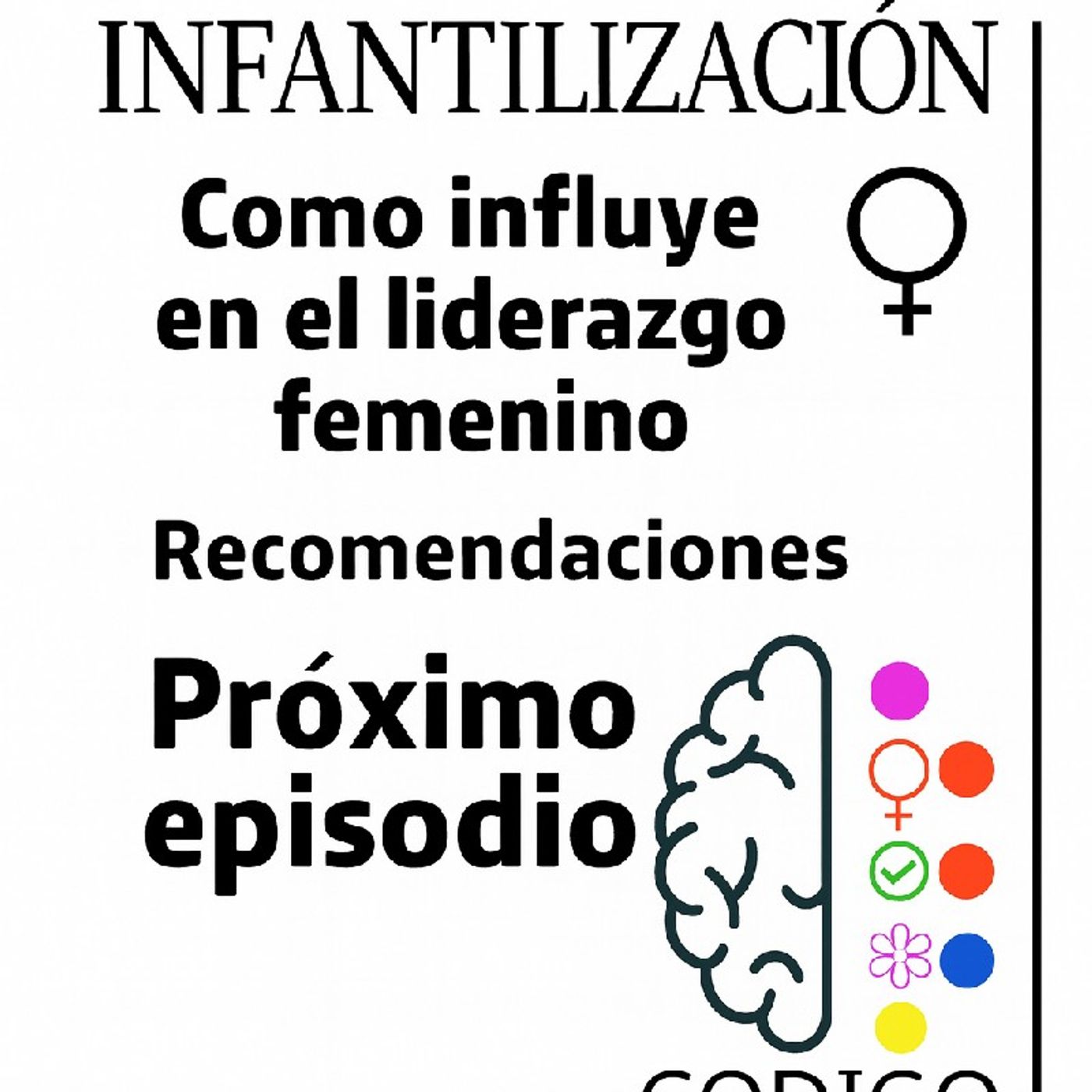 La Infantilizacion y el Liderazgo episode artwork