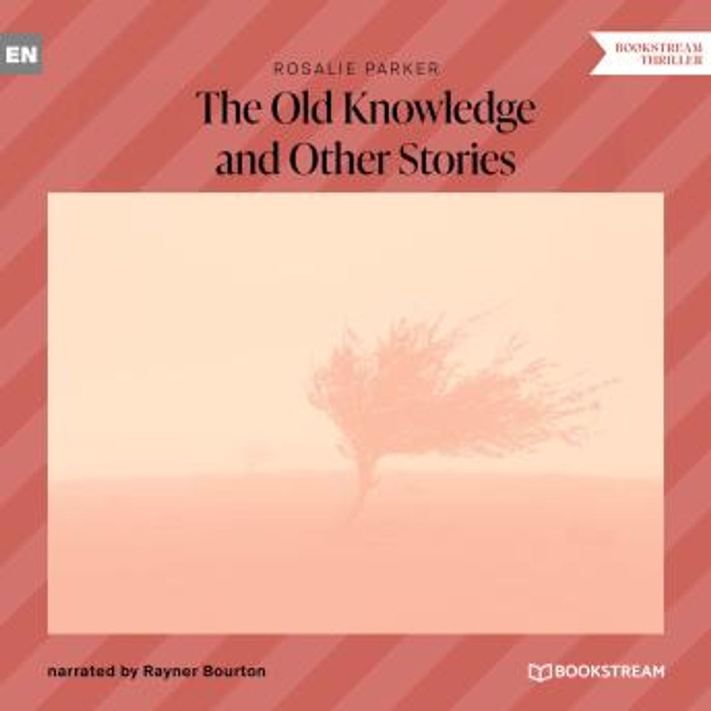The Old Knowledge and Other Stories (Unabridged) by Rosalie Parker episode artwork