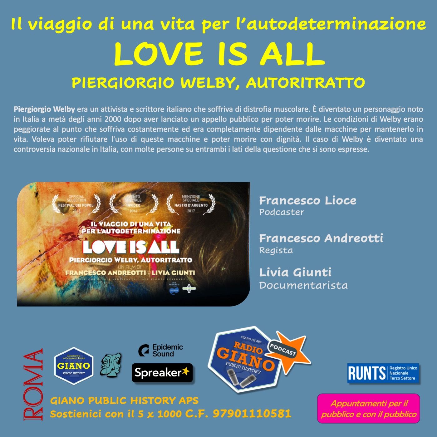 LOVE IS ALL. Piergiorgio Welby. Autoritratto. Francesco Lioce dialoga con Francesco Andreotti e Livia Giunti