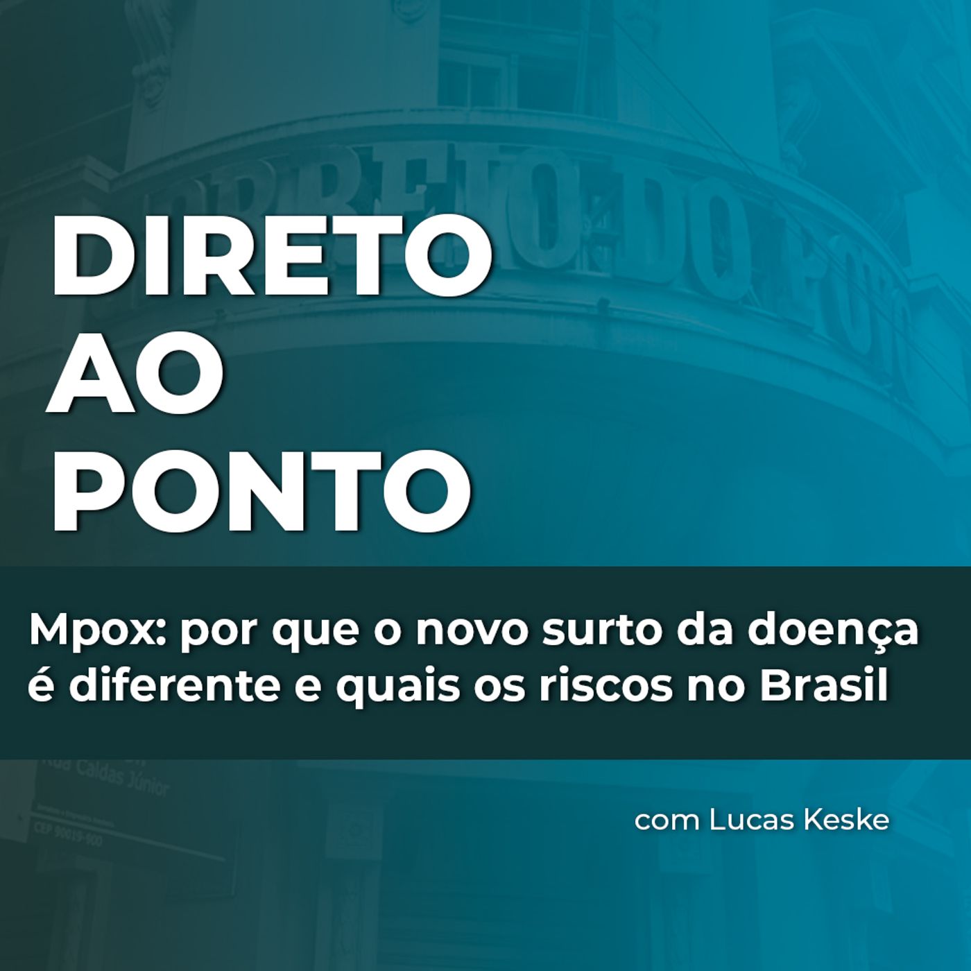 Mpox: por que o novo surto da doença é diferente e quais os riscos no Brasil episode artwork
