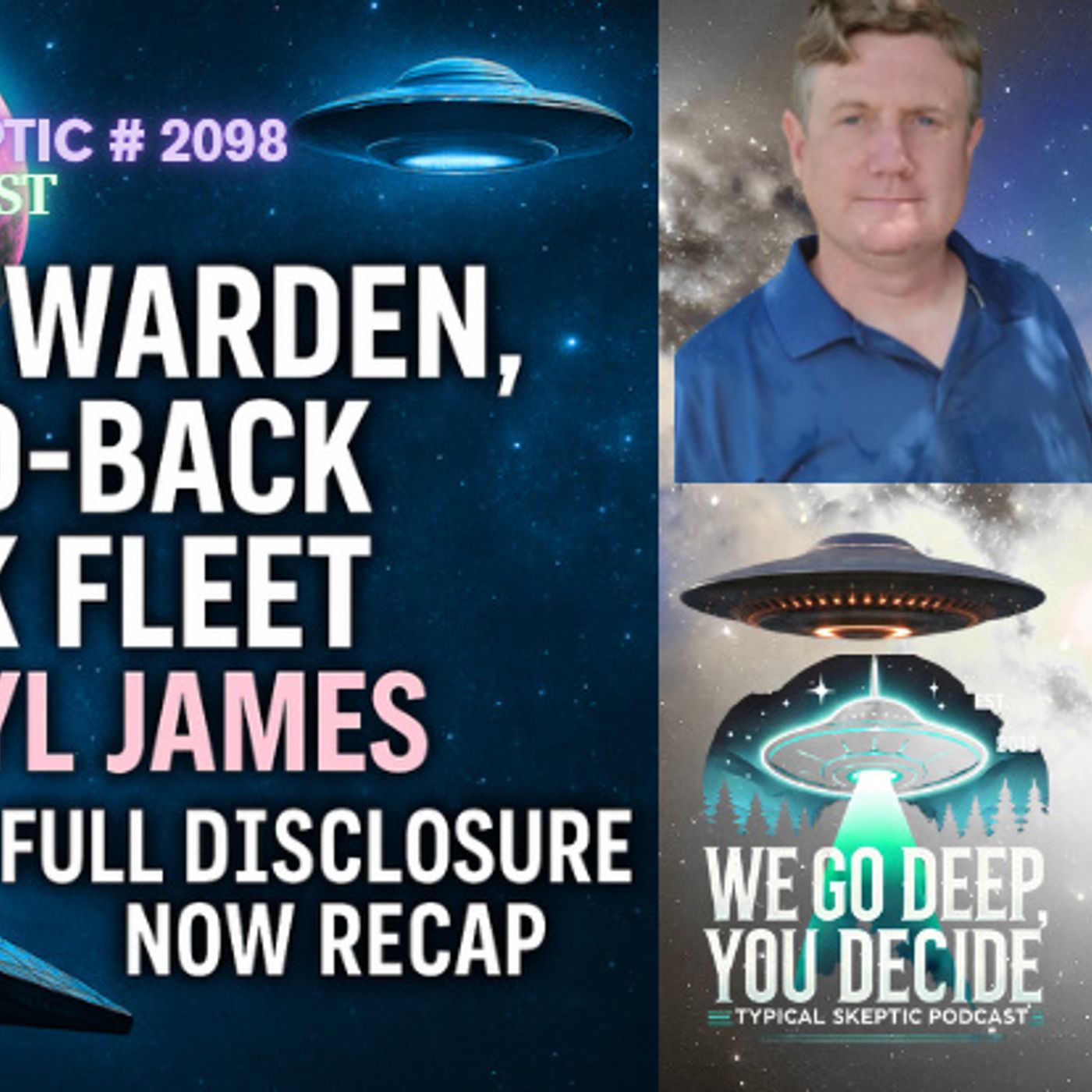 TSP #2098 – Solar Warden, 20‑and‑Back & Dark Fleet w/ Daryl James | Full Disclosure Now Recap episode artwork