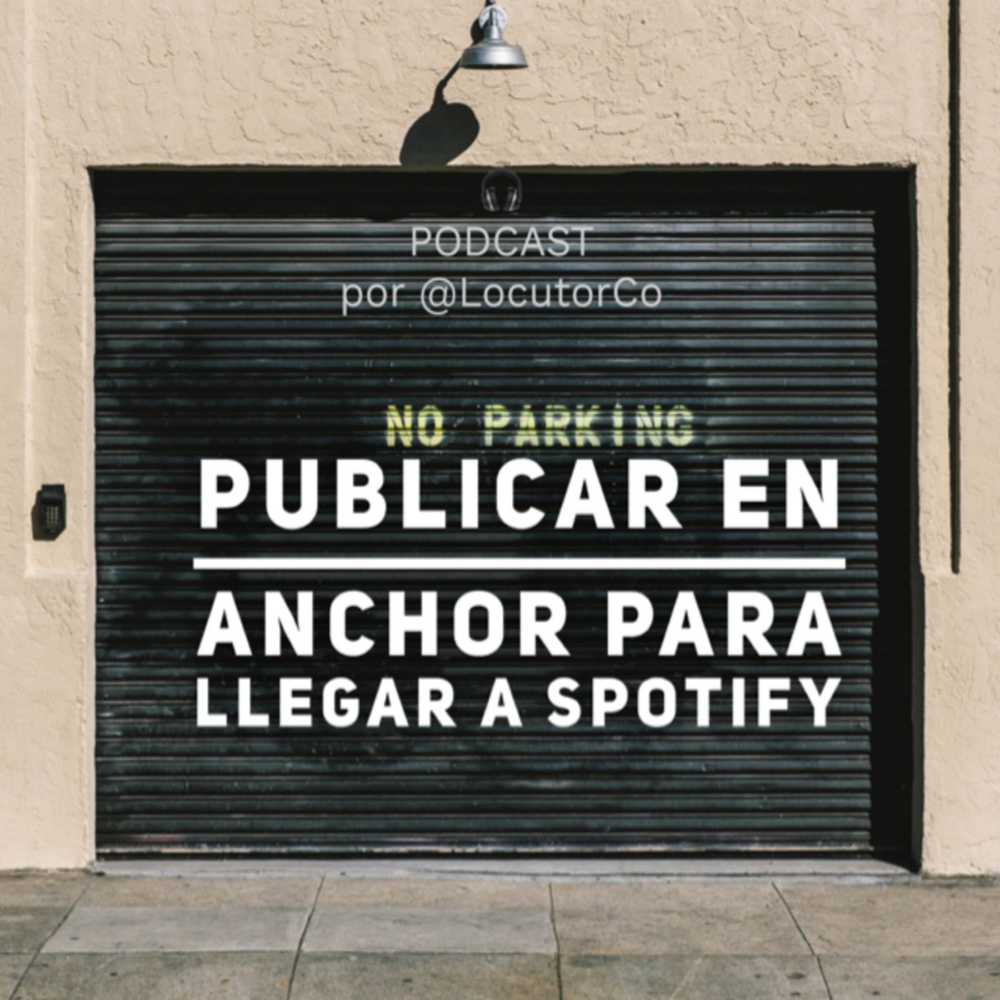 Publicar en Anchor para llegar a Spotify