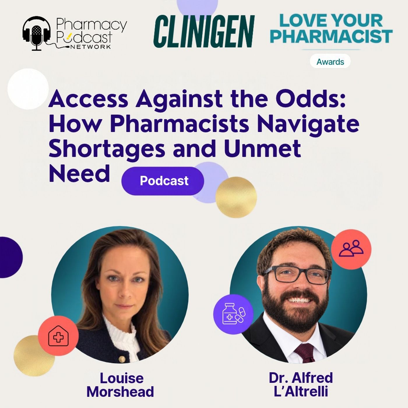 Access Against the Odds: How Pharmacists Navigate Shortages and Unmet Need | Love Your Pharmacist Awards presented by Clinigen episode artwork