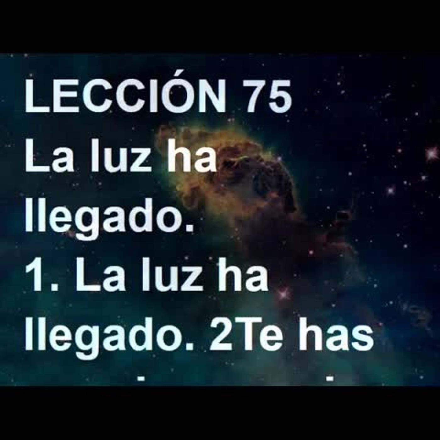 LECCIÓN 75 - Libro de Ejercicios. Un Curso de Milagros (Audiolibro) episode artwork