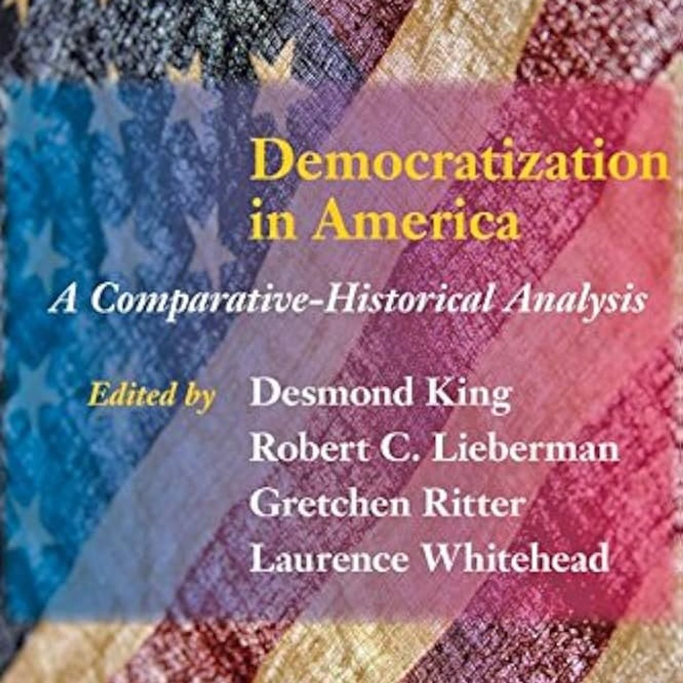 Democratization in America: A Comparative-Historical Analysis