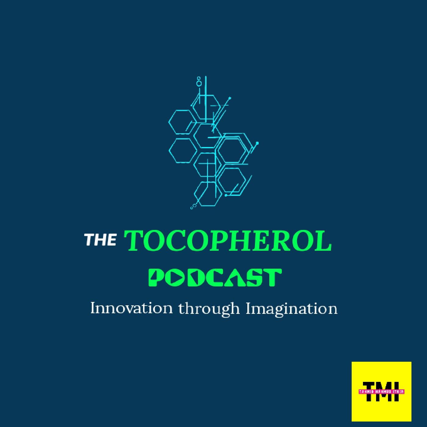 Tocopherol Podcast