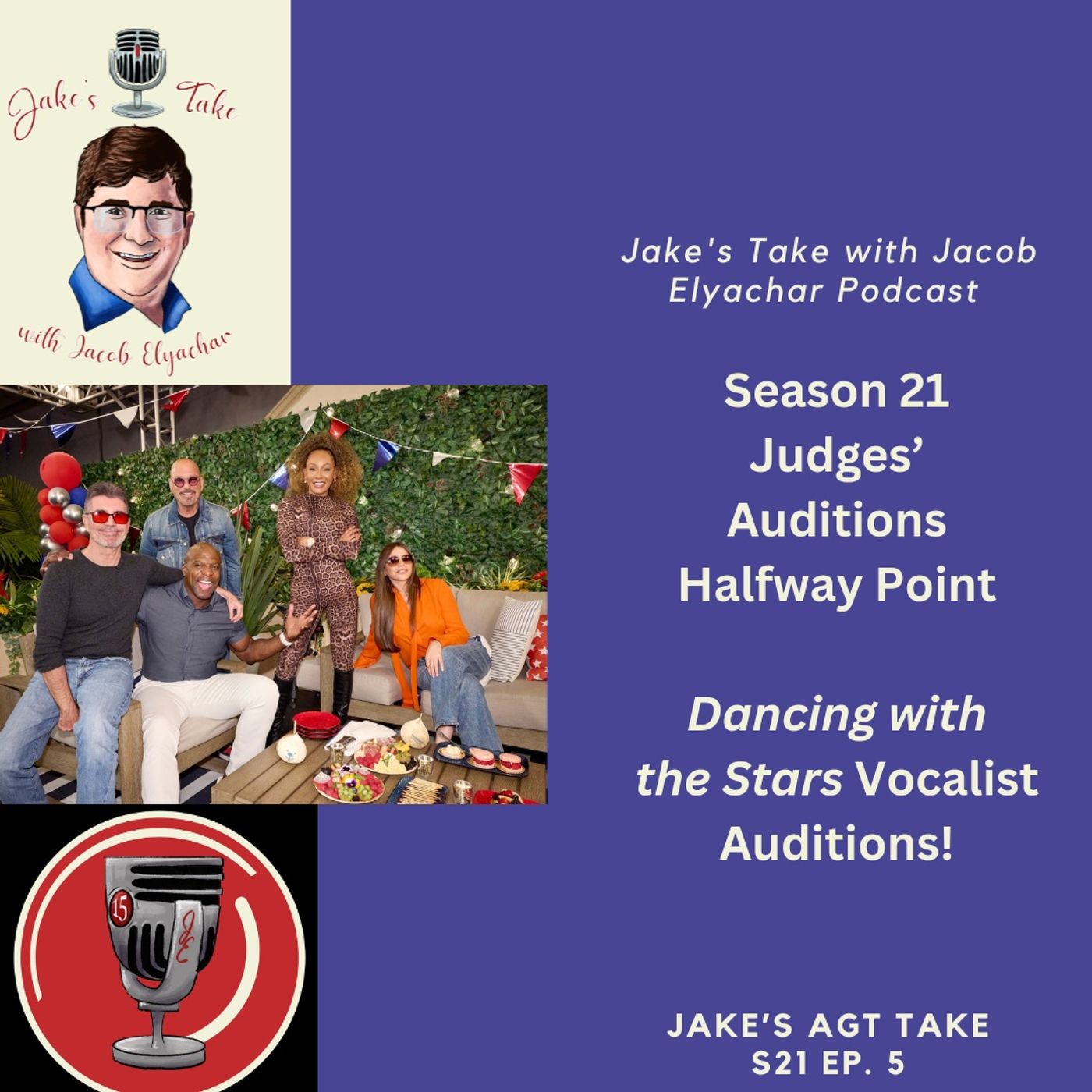 Jake’s AGT Take – The Season 21 Halfway Point episode artwork