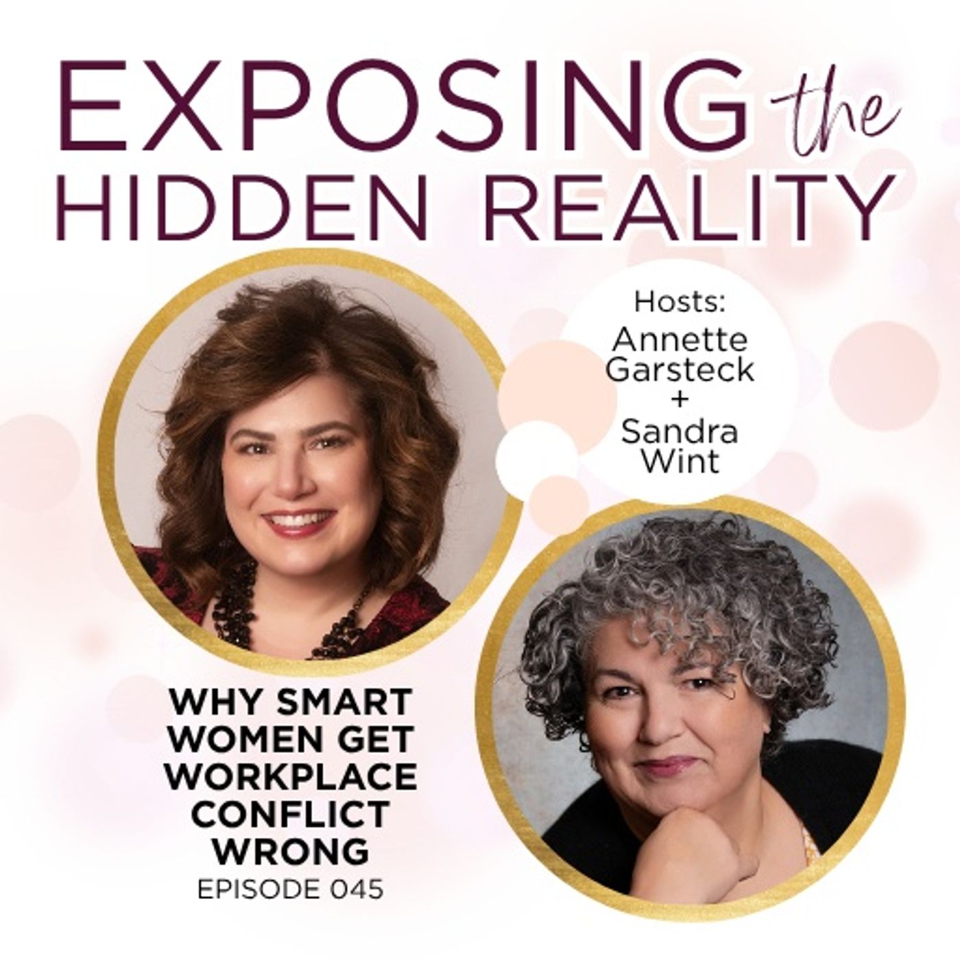 045: Why Smart Women Get Workplace Conflict Wrong: When We Assume We Know Someone's Intentions episode artwork
