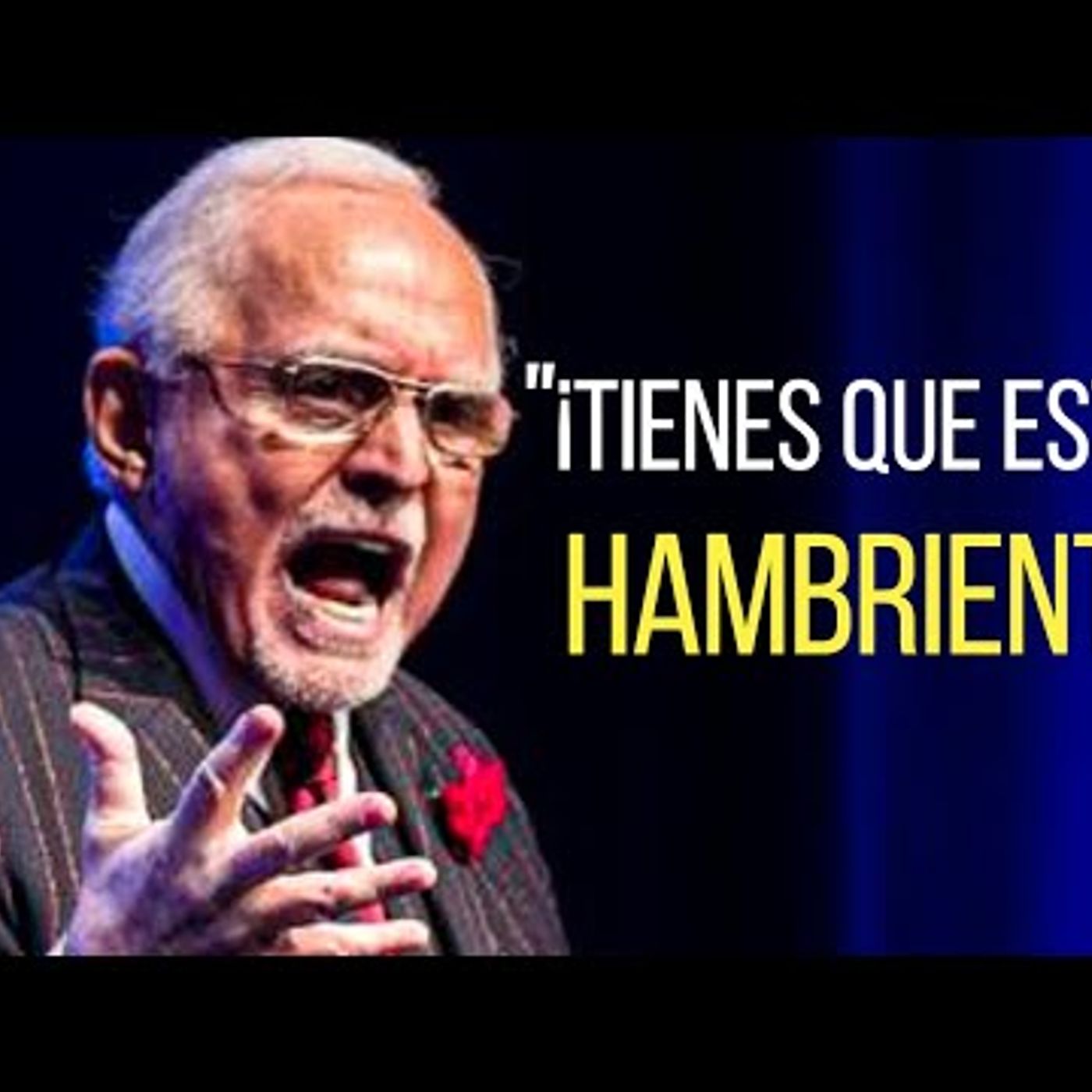 41. ¡ES MOMENTO DE TENER HAMBRE! - Poderoso discurso motivacional para tener éxito - (Dan Peña)