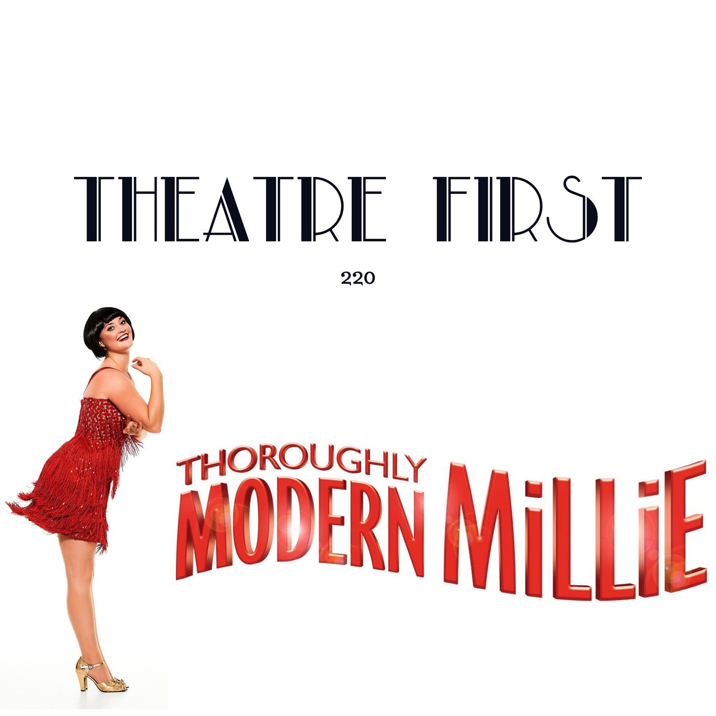 220: Thoroughly Modern Millie (The Production Company, Melbourne, Australia) (review) episode artwork