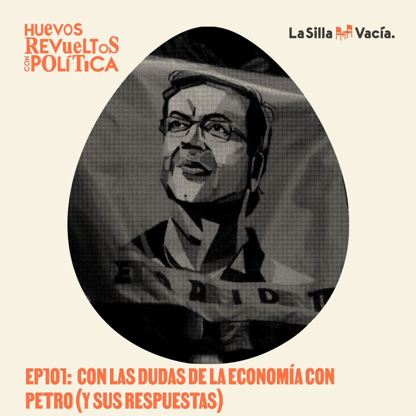 Huevos Revueltos con las dudas de la economía con Petro (y sus respuestas)