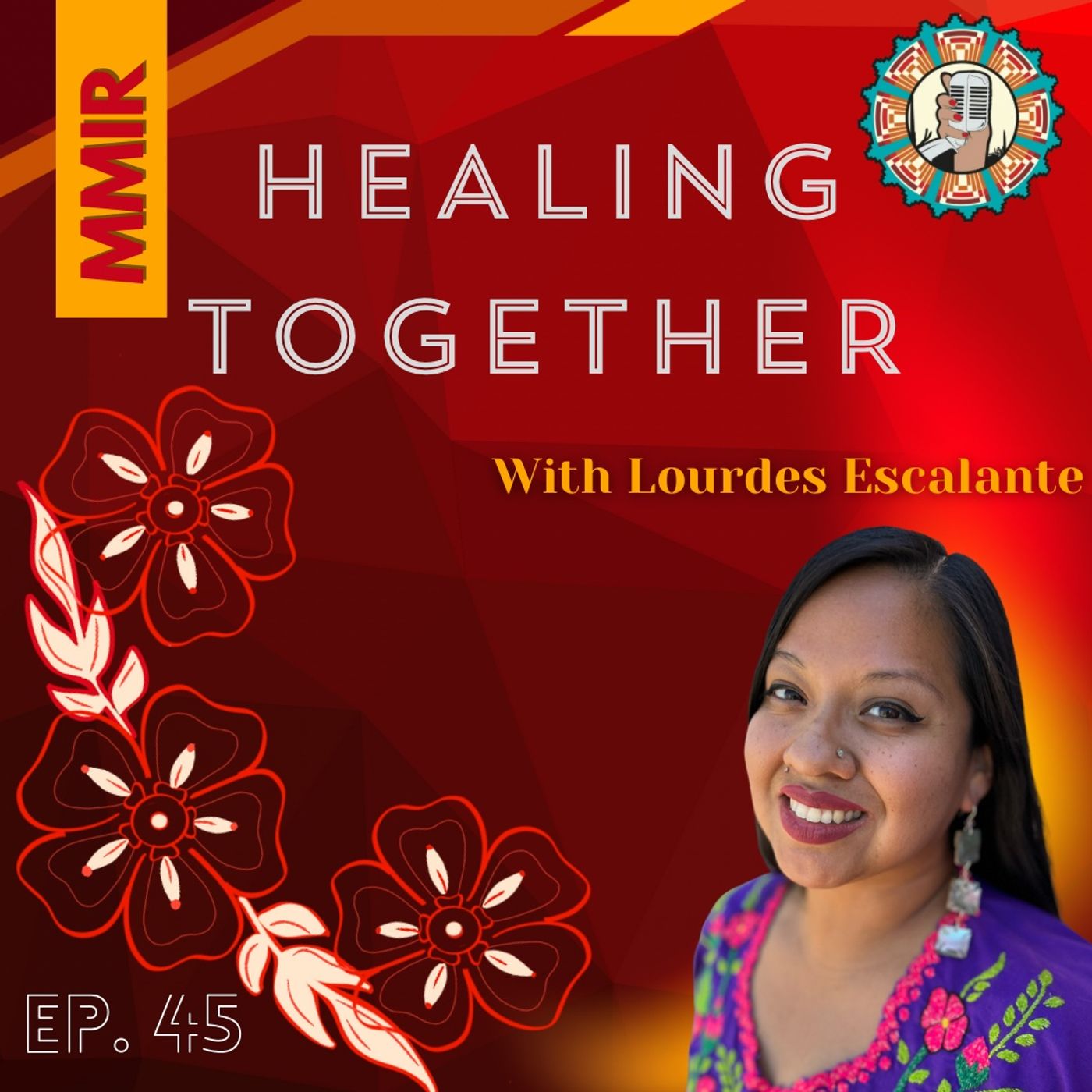 Ep. 45 Healing Together