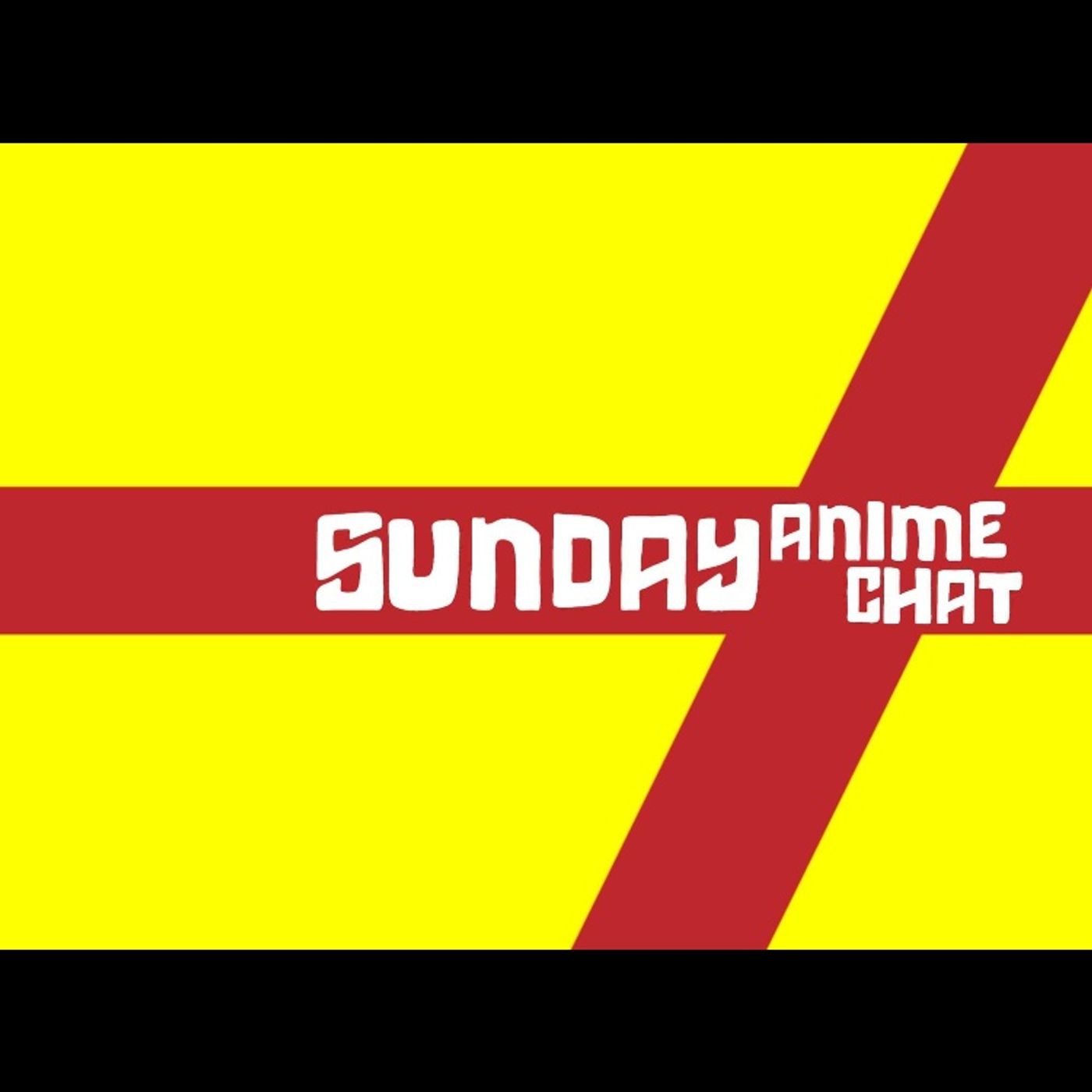 Sunday Anime Chat Podcast