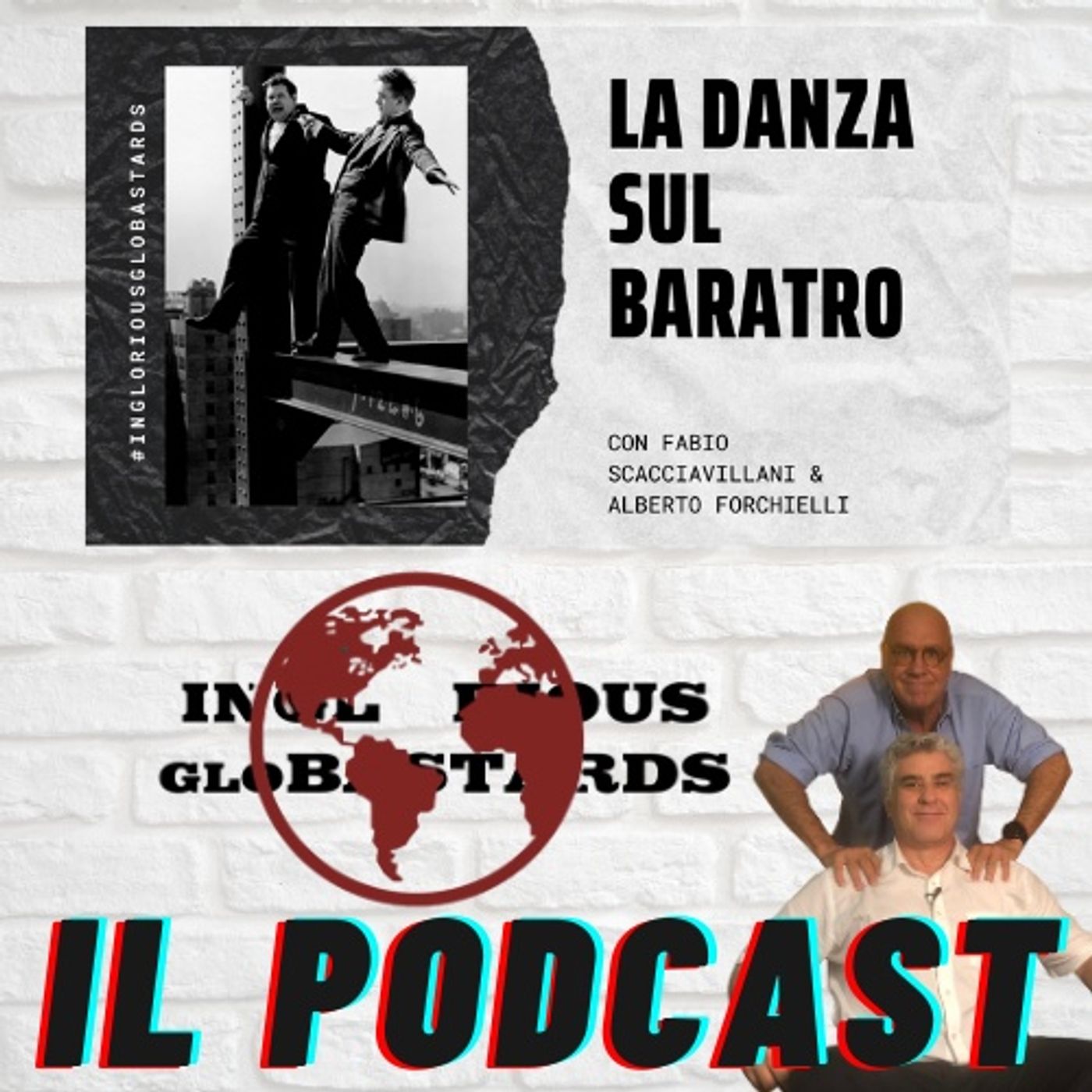 Inglorious Globastards - PODCAST