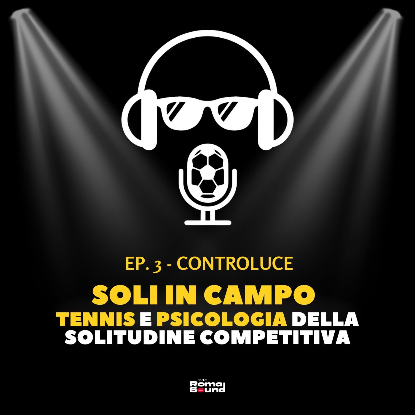 CONTROLUCE - Ep. 3 | Soli in campo episode artwork