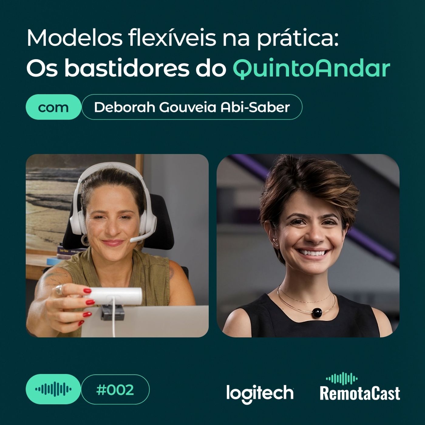 #002 Os bastidores do Quinto Andar | Com Deborah Gouveia Abi-Saber