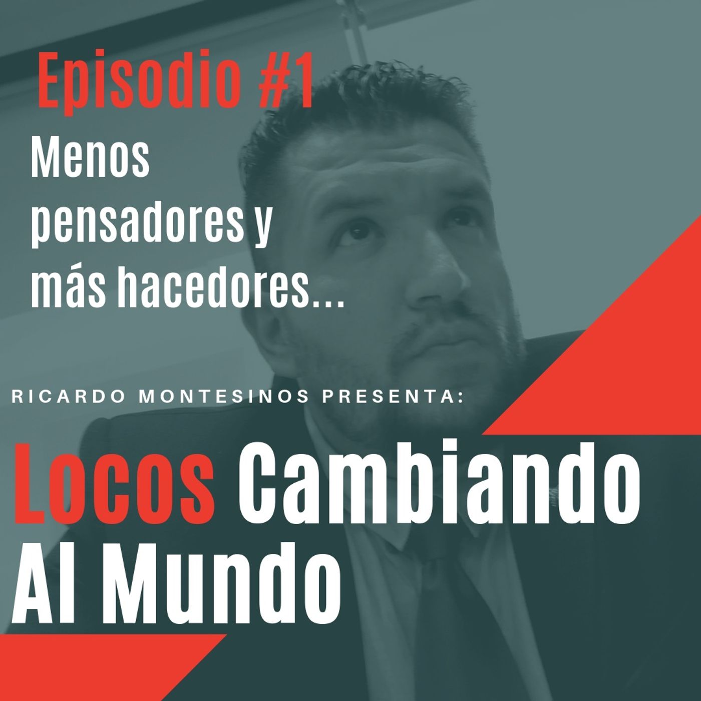 Locos Cambiando Al Mundo