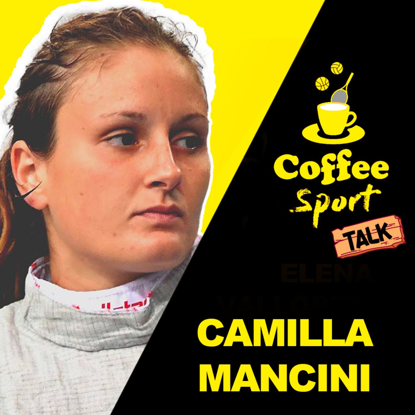 Episode 2: CAMILLA MANCINI - La SCHERMA è quasi solo MENTALE - Coffee Sport Talk episode artwork