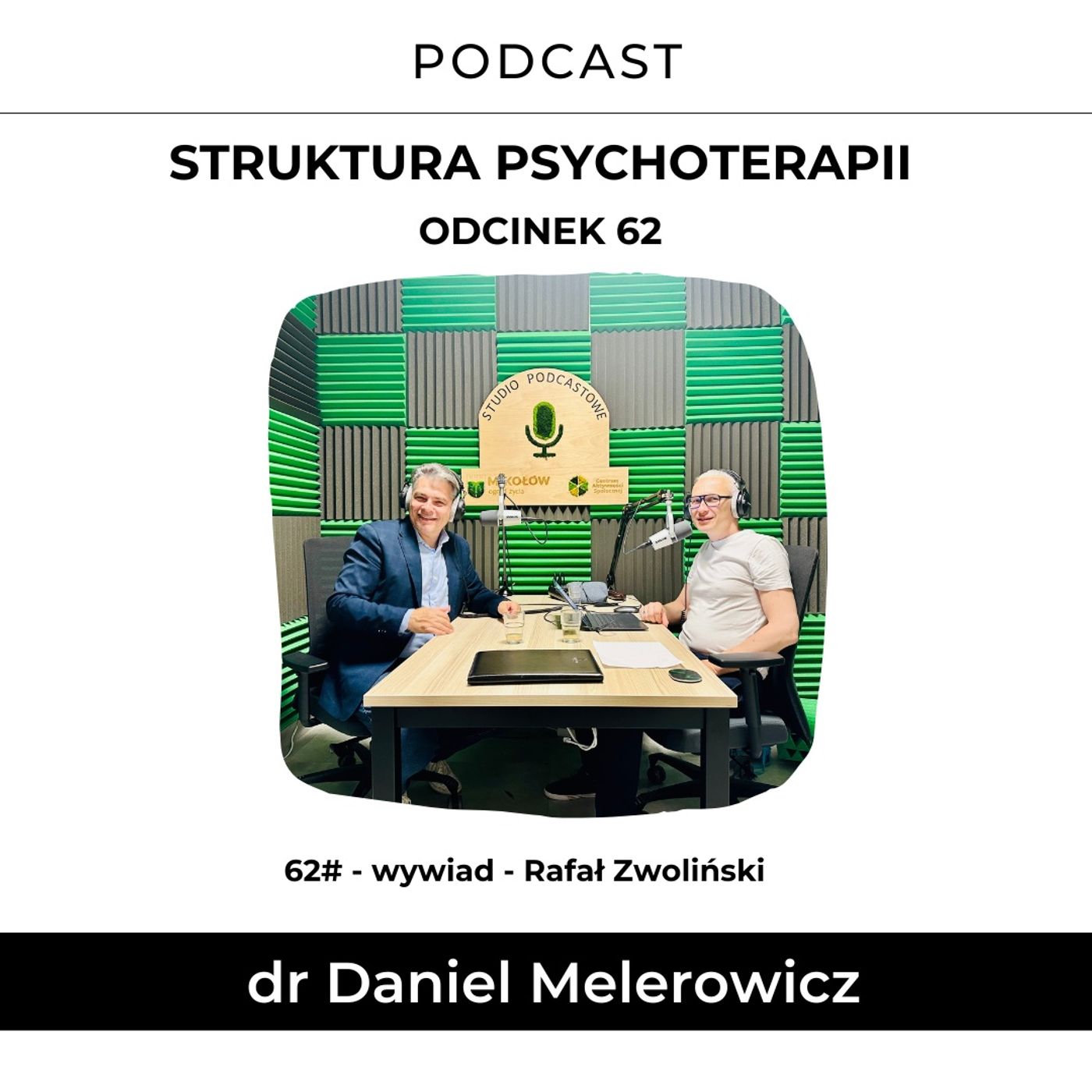 62# - Wywiad - Rafał Zwoliński - praca w obszarze przeciwdziałania przemocy.