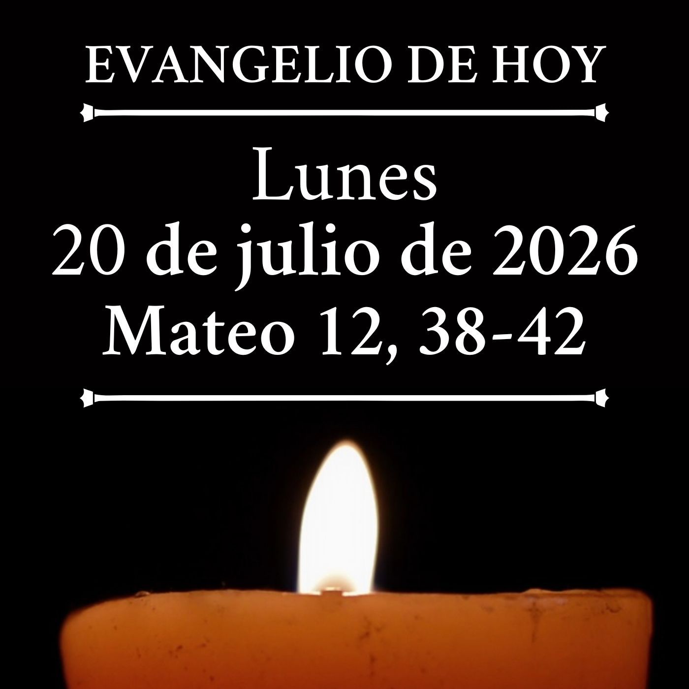 Evangelio del lunes 20 julio de 2026 - «Maestro, queremos ver un milagro tuyo» episode artwork