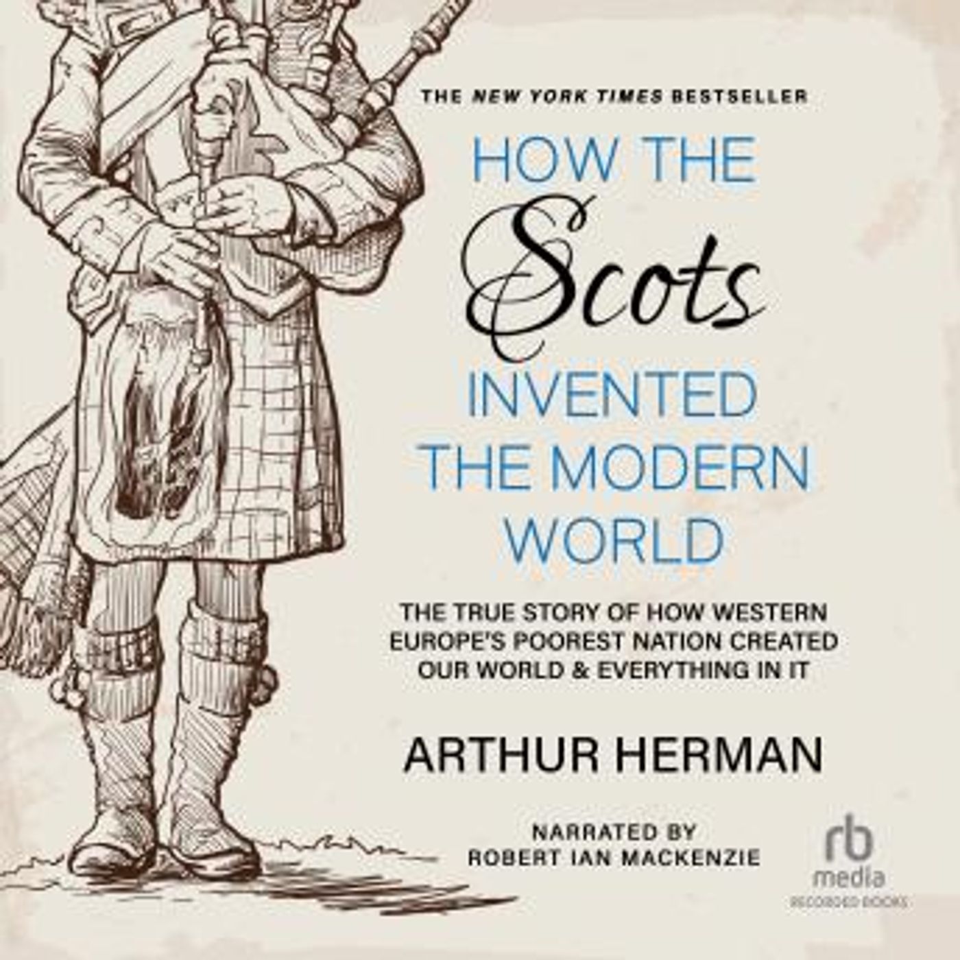 How the Scots Invented the Modern World: The True Story of How Western Europe's Poorest Nation Created Our World and Everything in It by Art episode artwork