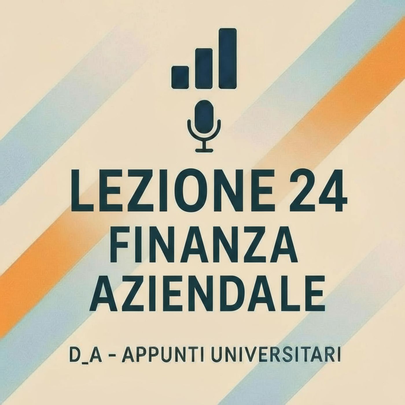 Lezione 24 – Video Riassunto: Valutazione d’impresa, valore attuale e strumenti finanziari spiegati facile episode artwork