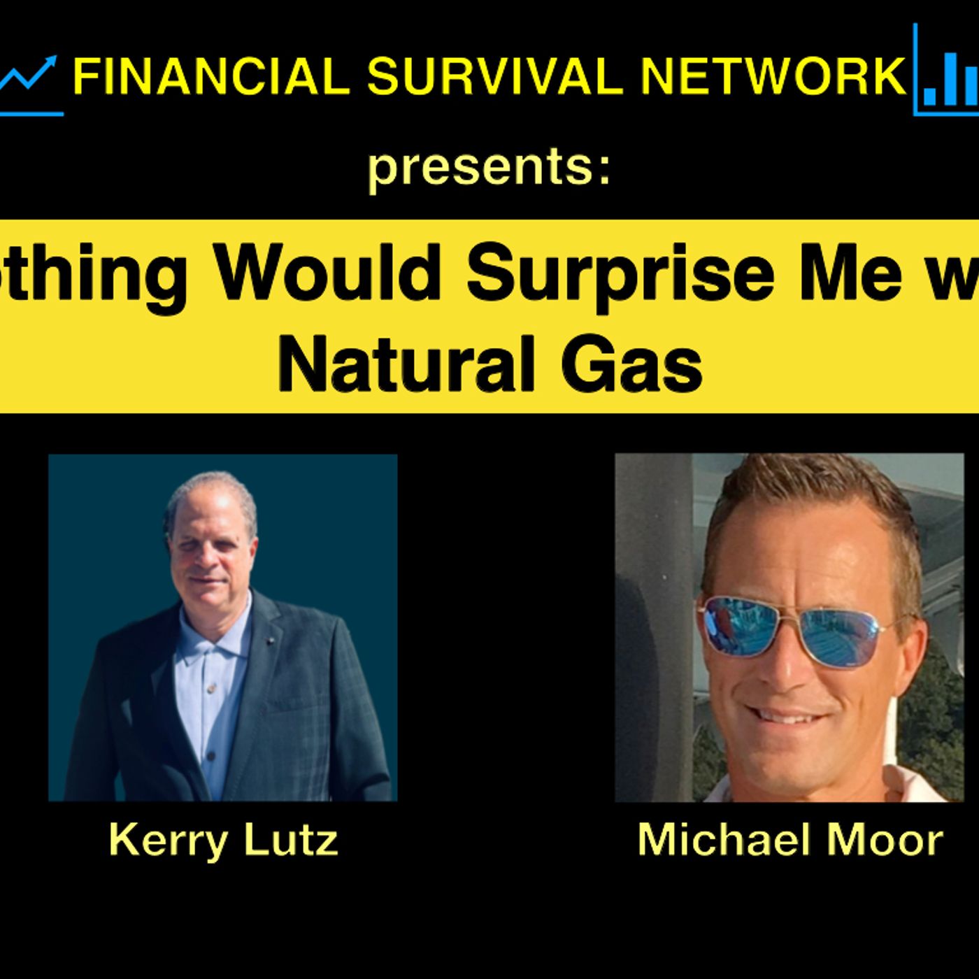 cover of episode Nothing Would Surprise Me with Natural Gas - Michael Moor #5484