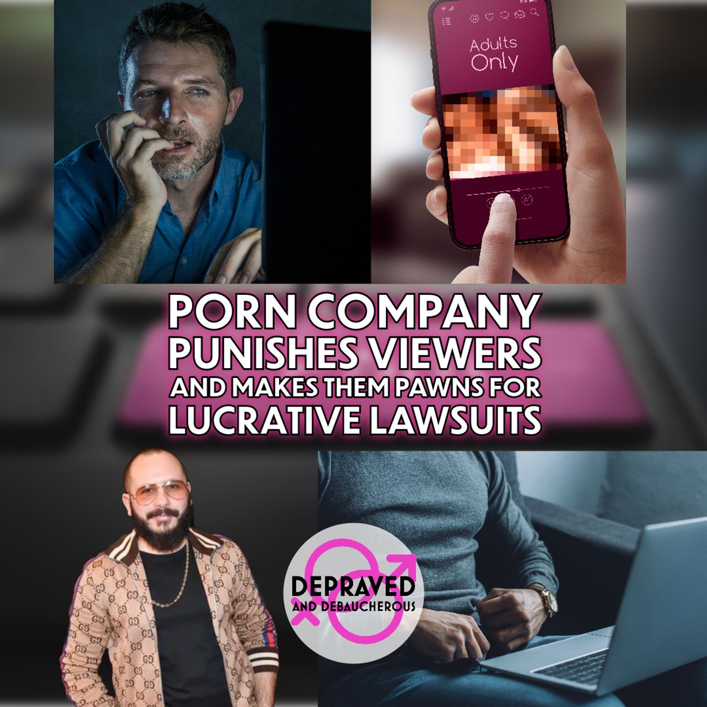 Porn Company Punishes Viewers and Makes Them Pawns For Lucrative Lawsuits episode artwork
