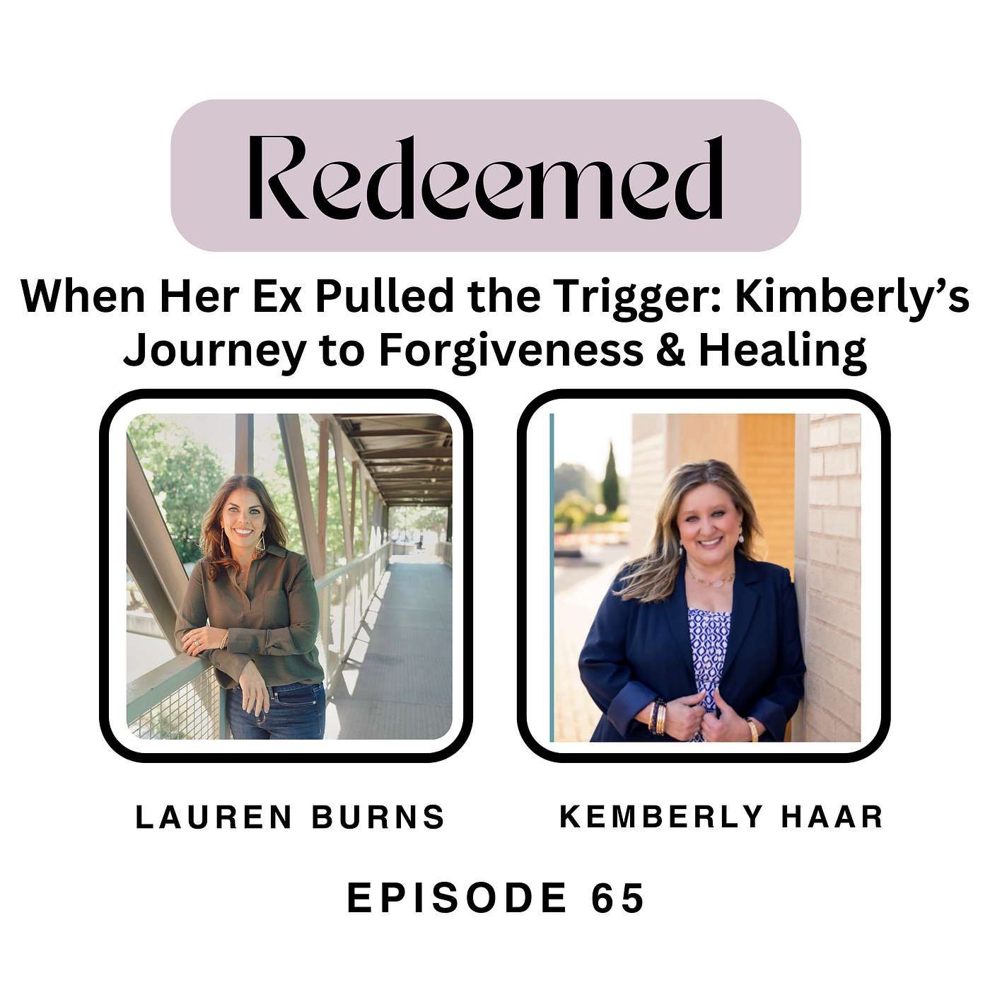 Untitled When Her Ex Pulled the Trigger: Kimberly’s Journey to Forgiveness and Healing