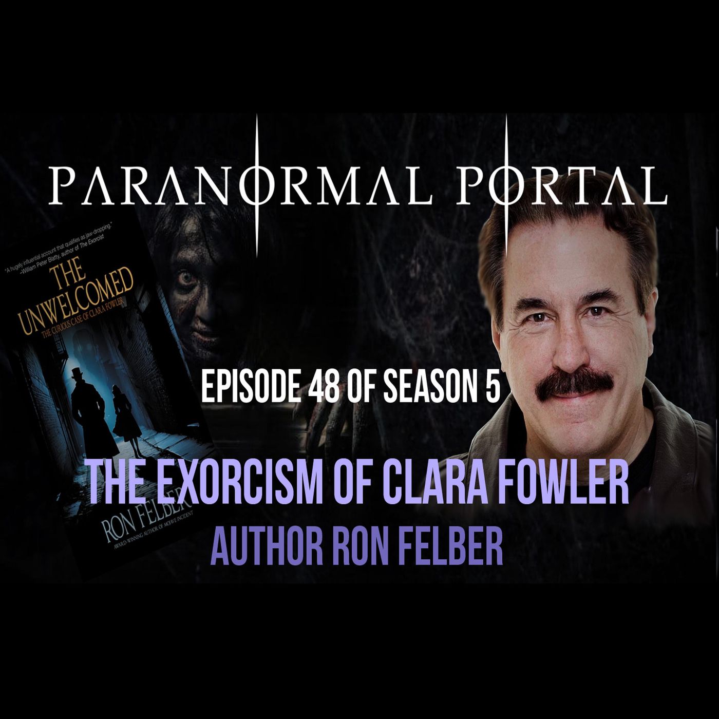 S5EP48 - The Exorcism of Clara Fowler - Author Ron Felber episode artwork