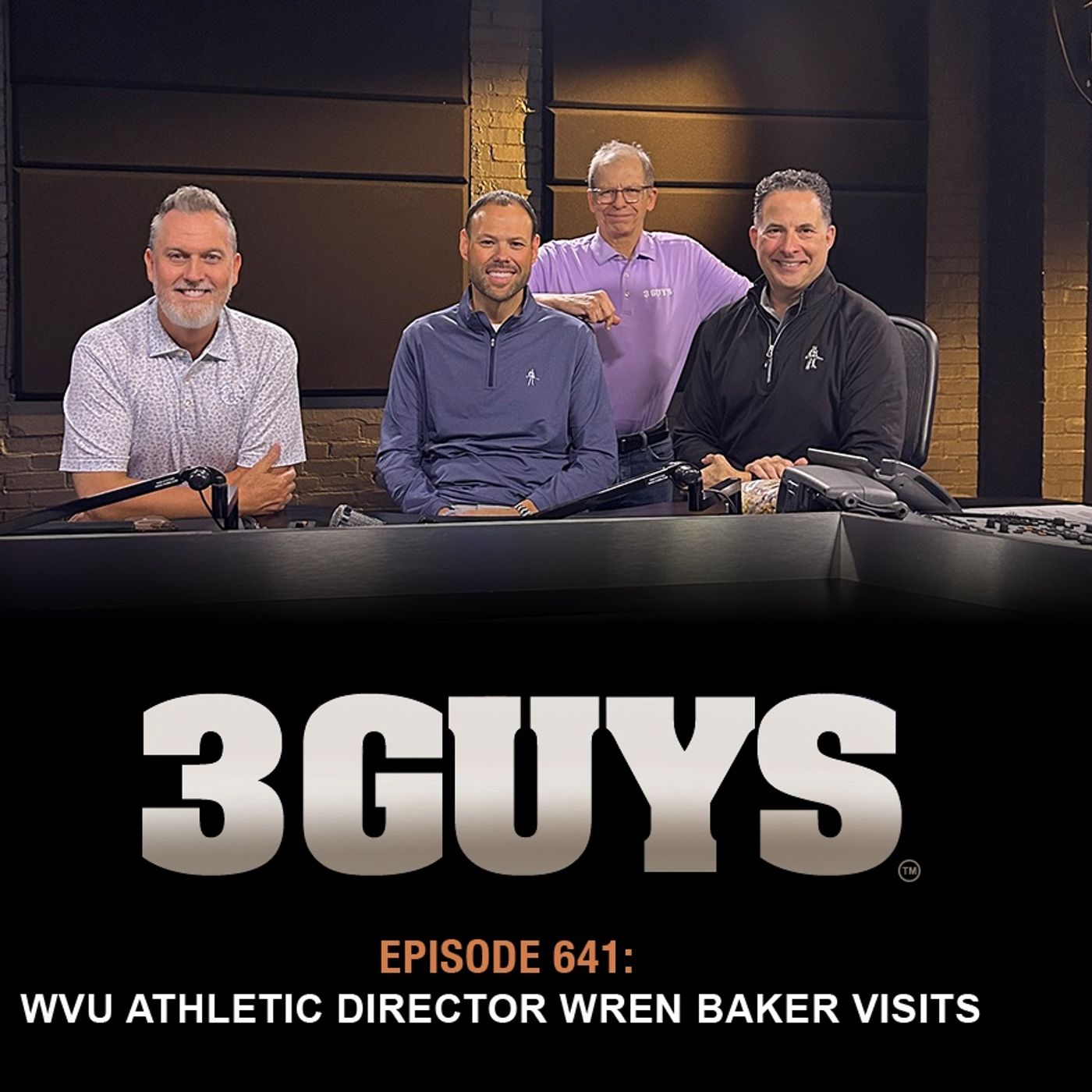 3 Guys Before The Game - WVU Athletic Director Wren Baker (Episode 641)