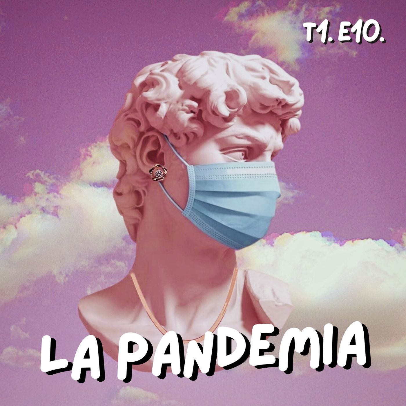 T1 E11. La pandemia: el año en que todo cambió