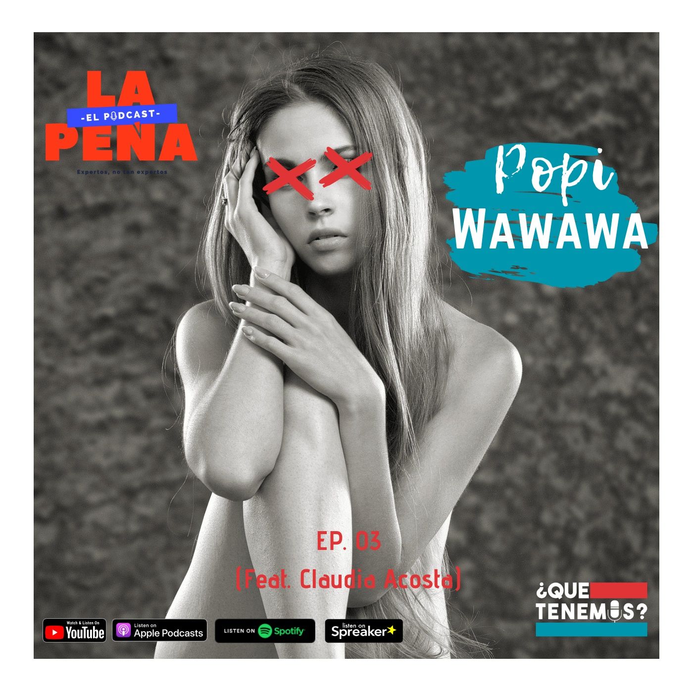 EP#03 - ¿Popi o Wawawa? (Feat. Claudia Acosta)