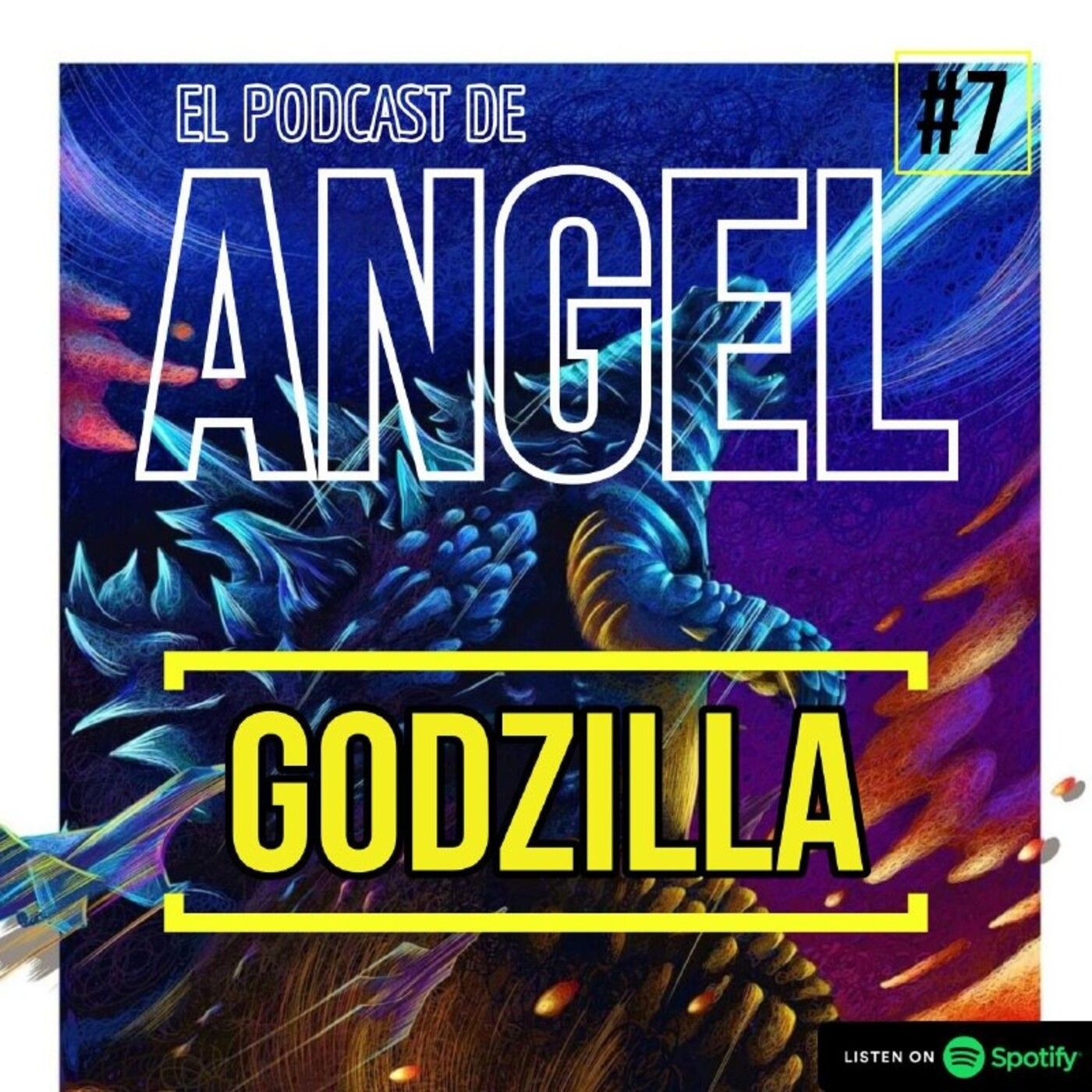 #8: GODZILLA - El Podcast de Angel episode artwork