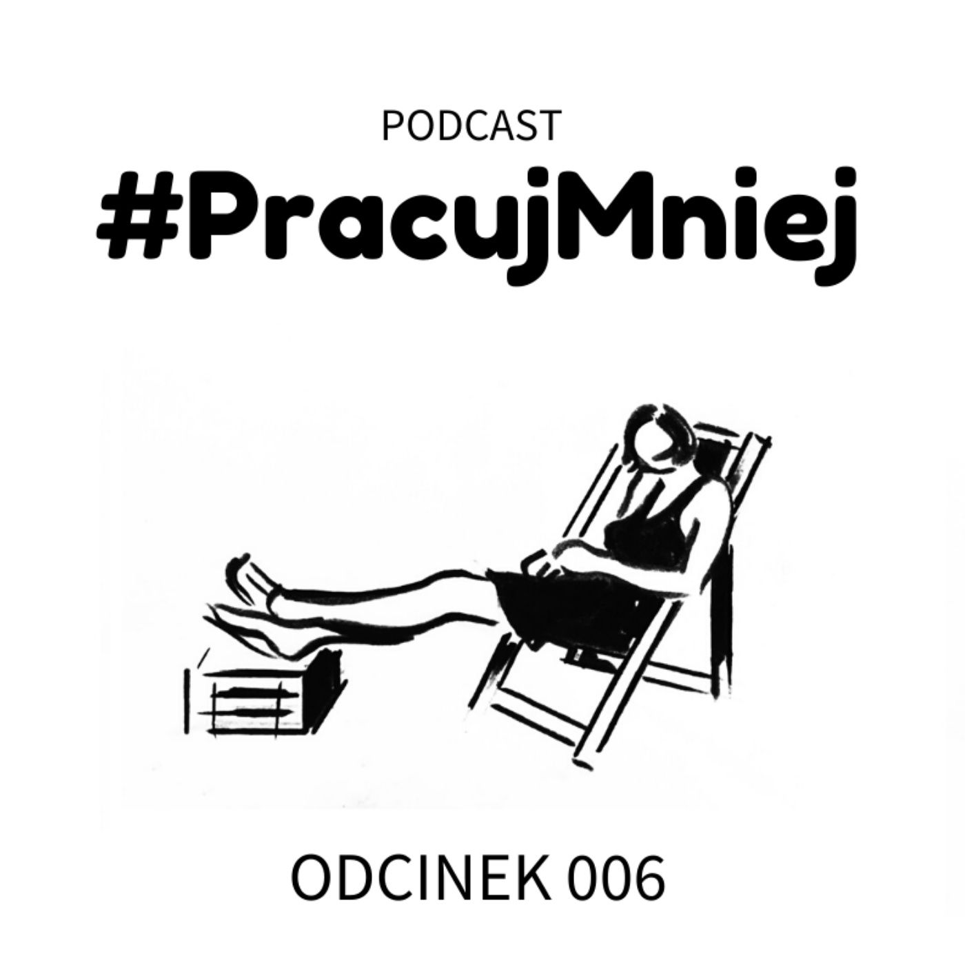 #PracujMniej
