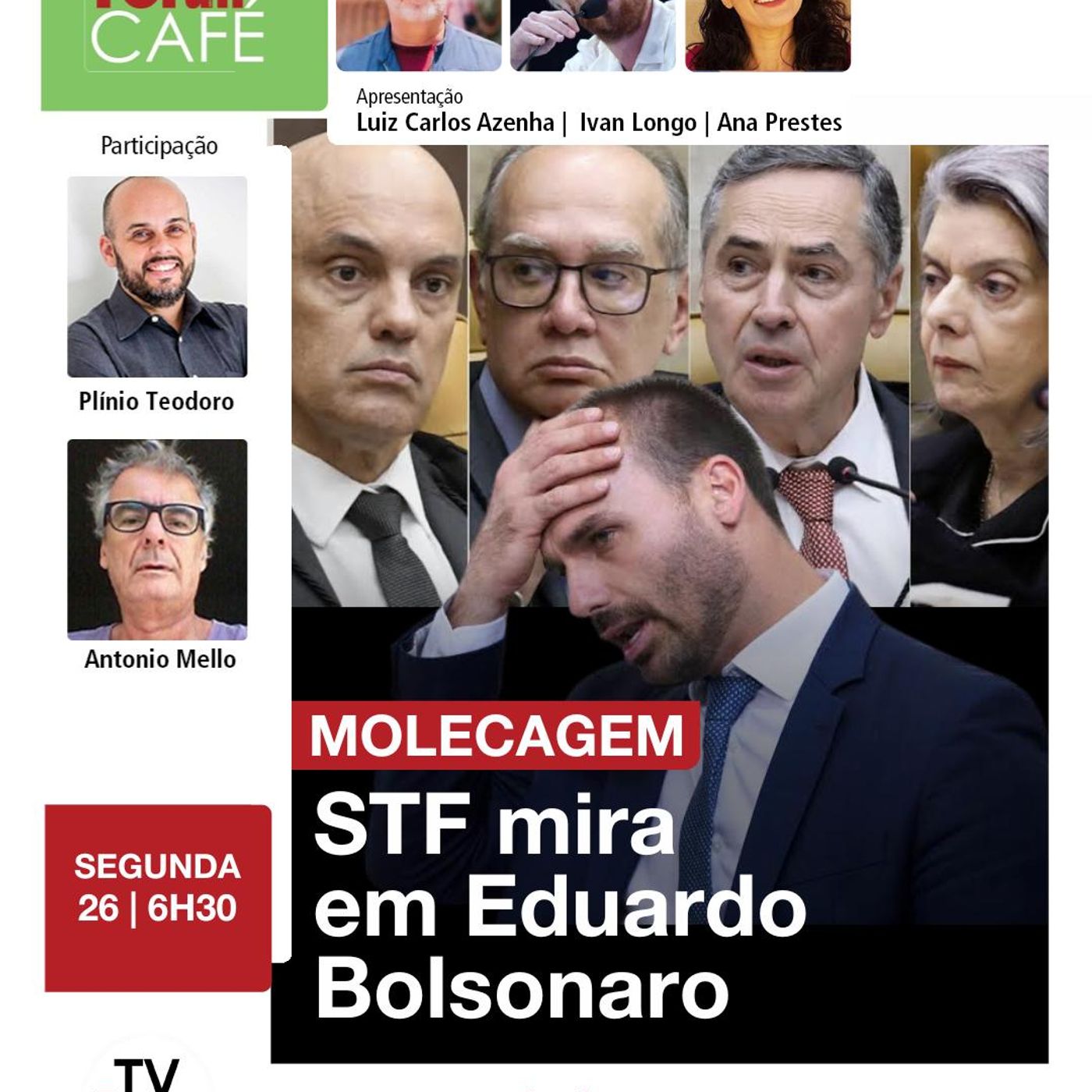 Ministros do STF miram em Eduardo Bolsonaro como 'traidor da Pátria' | Fórum Café | 26.05.25