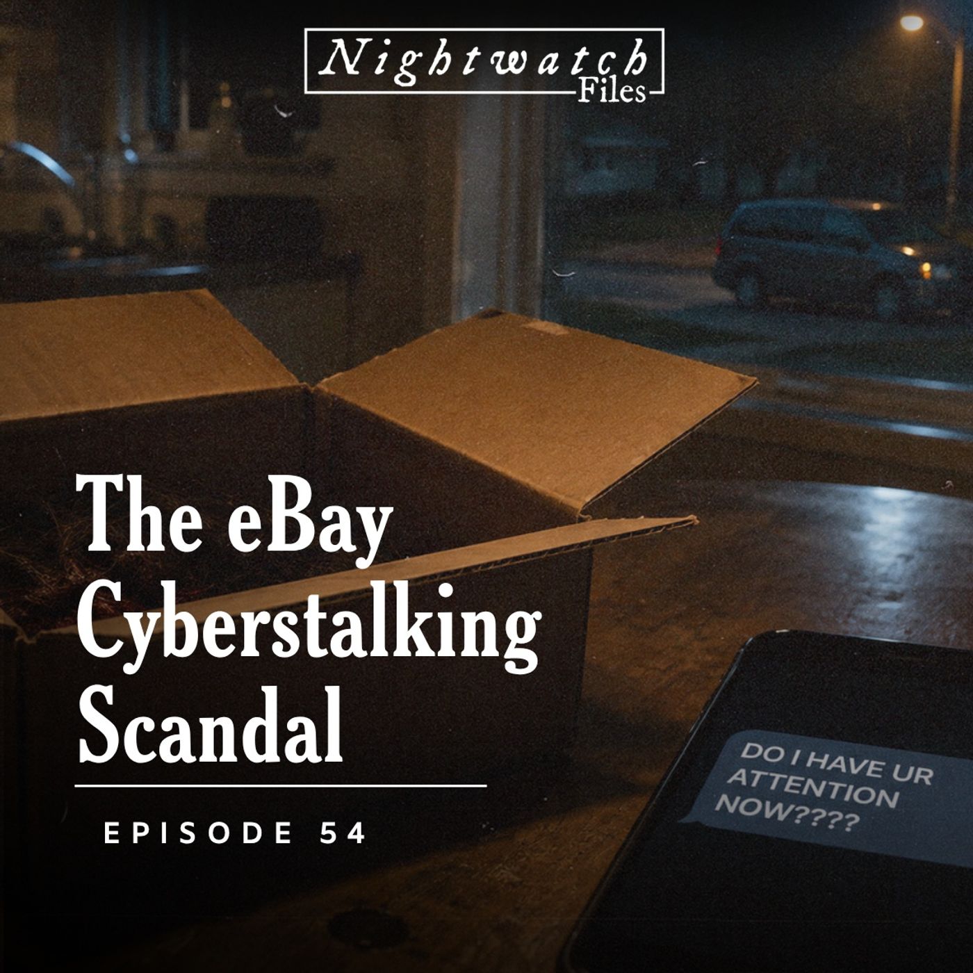 #54: A Small Newsletter and a Multimillion-Dollar Cyberstalking Scandal