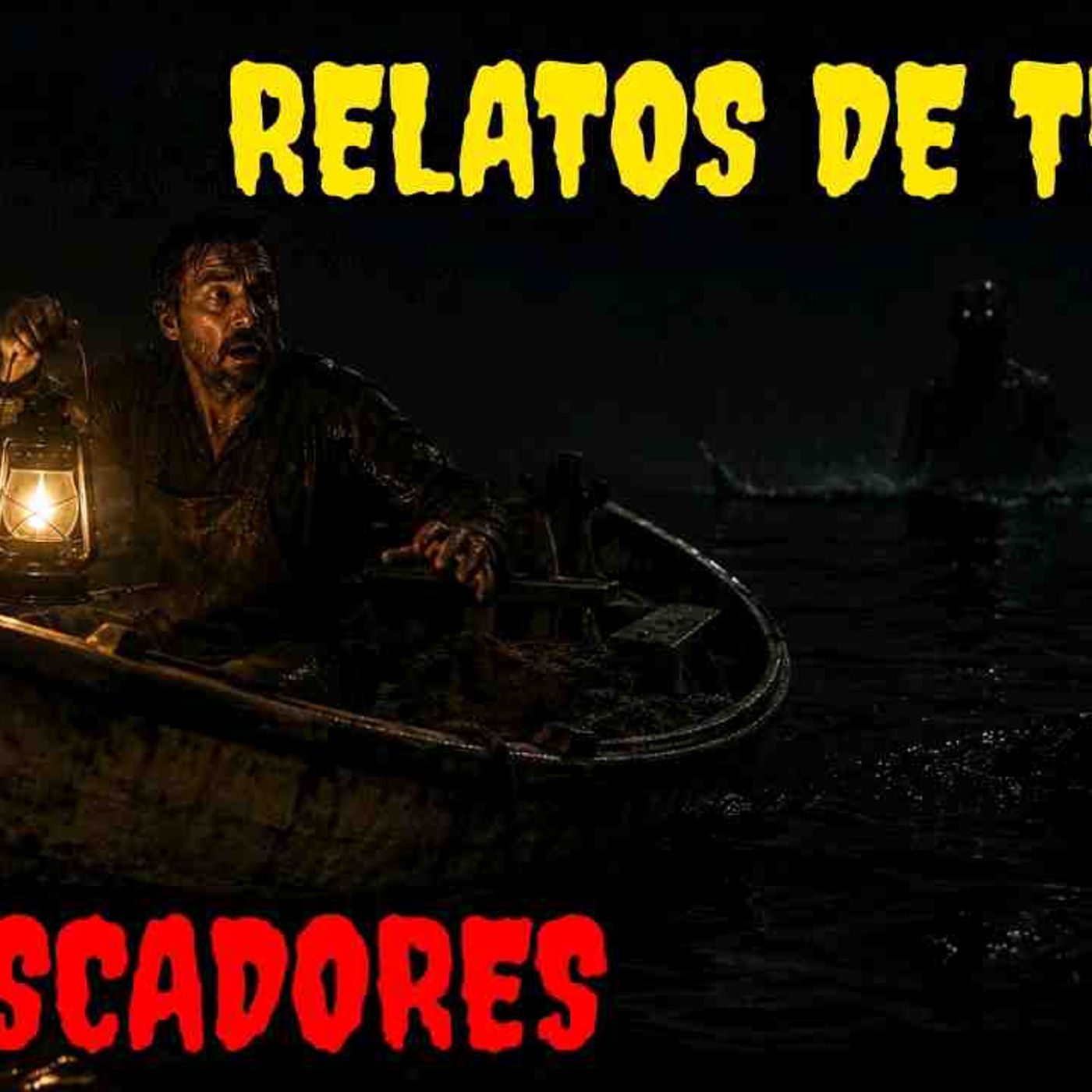 2 Relatos de Terror de Pescadores que vão te deixar com muito medo__ - Histórias de Terror episode artwork