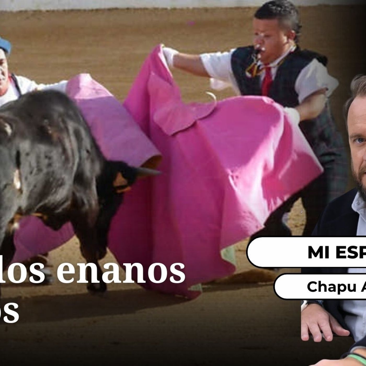 Mi Españita: La de los toreros enanos episode artwork