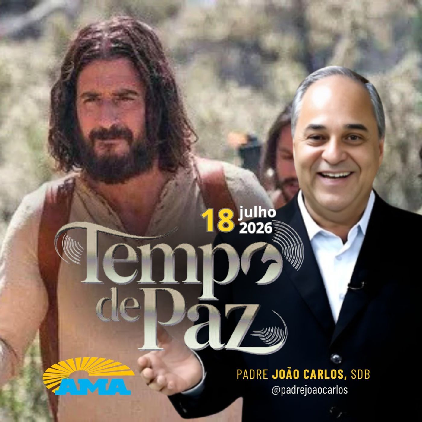 18/07/26 - Programa Padre João Carlos | Tempo de Paz