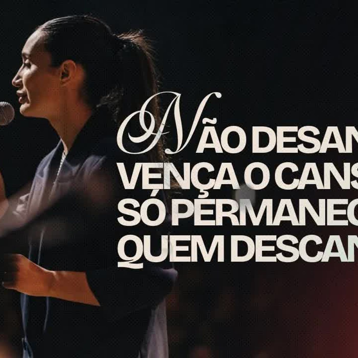 Não desanime, vença o cansaço ｜ Pra. Mayara Souza episode artwork