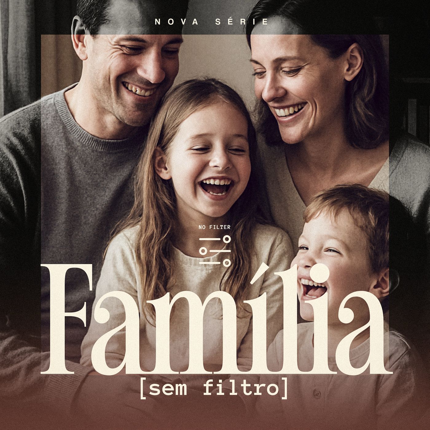 Família sem Filtro